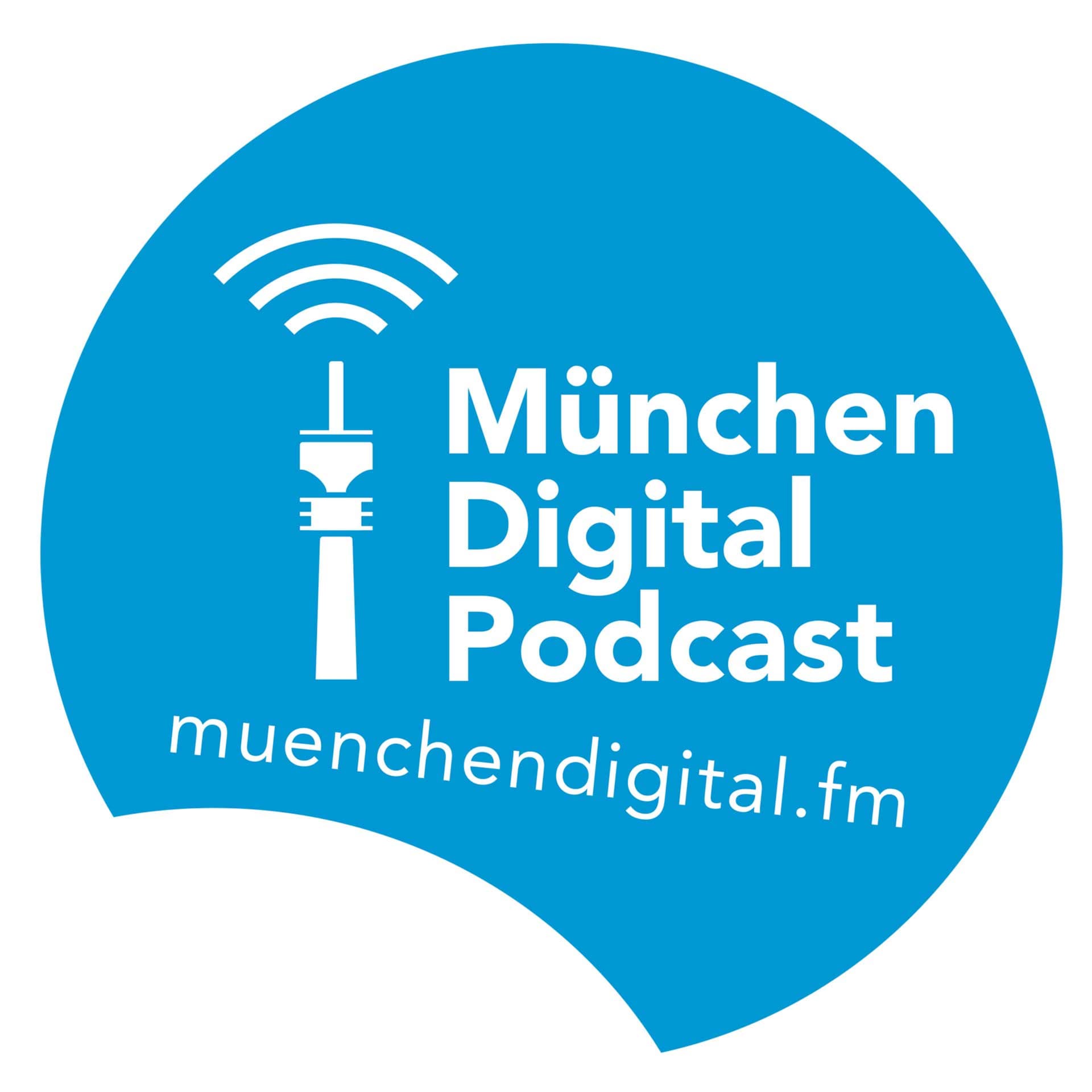 München Digital Podcast - Podcasts