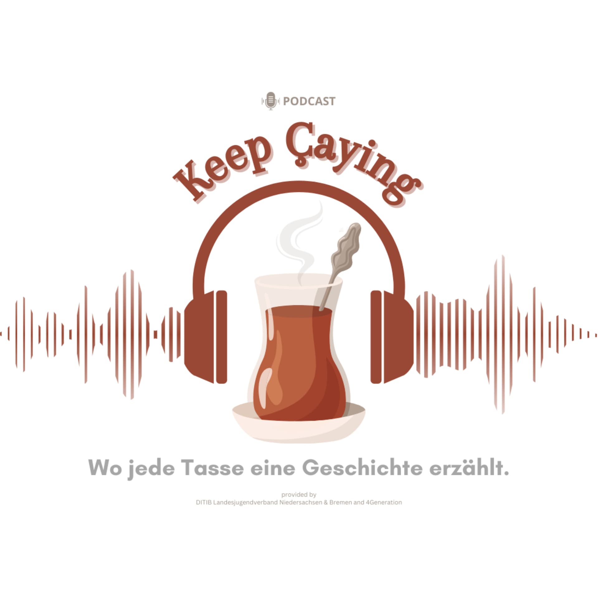 Keep Çaying - Wo jede Tasse eine Geschichte erzählt. - Podcasts