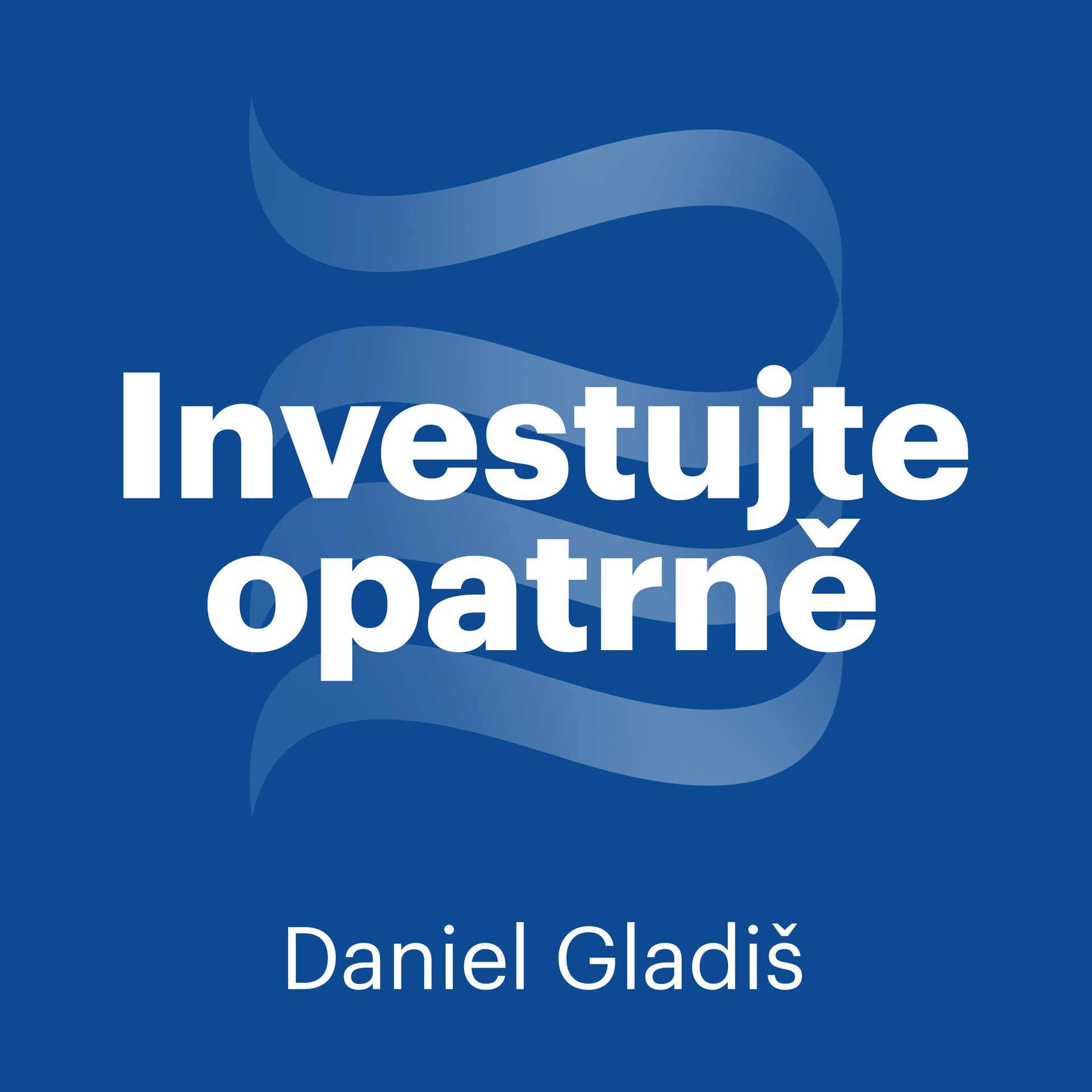 Investujte opatrně - Podcasts