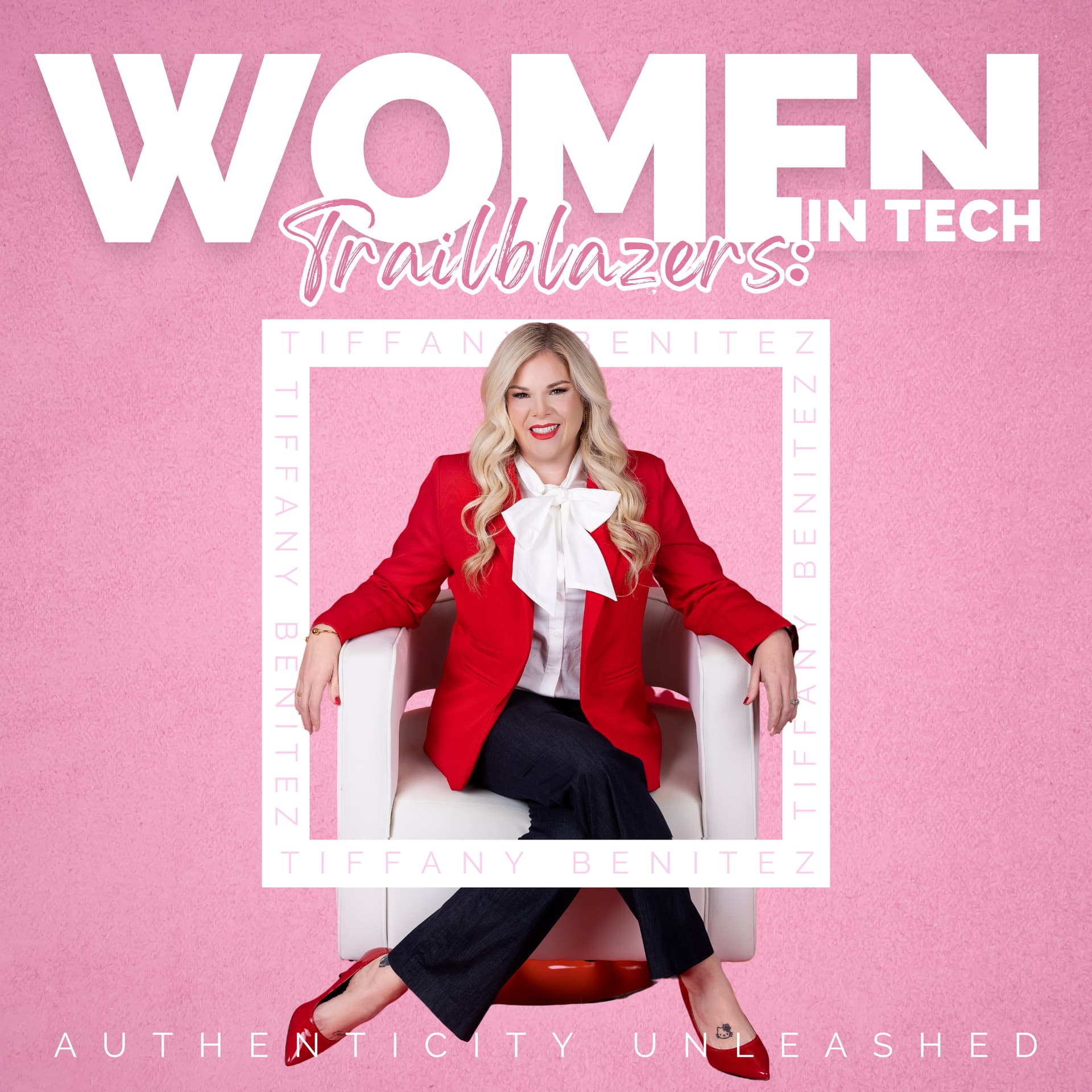 Women in Tech Trailblazers: Authenticity Unleashed - Podcasts