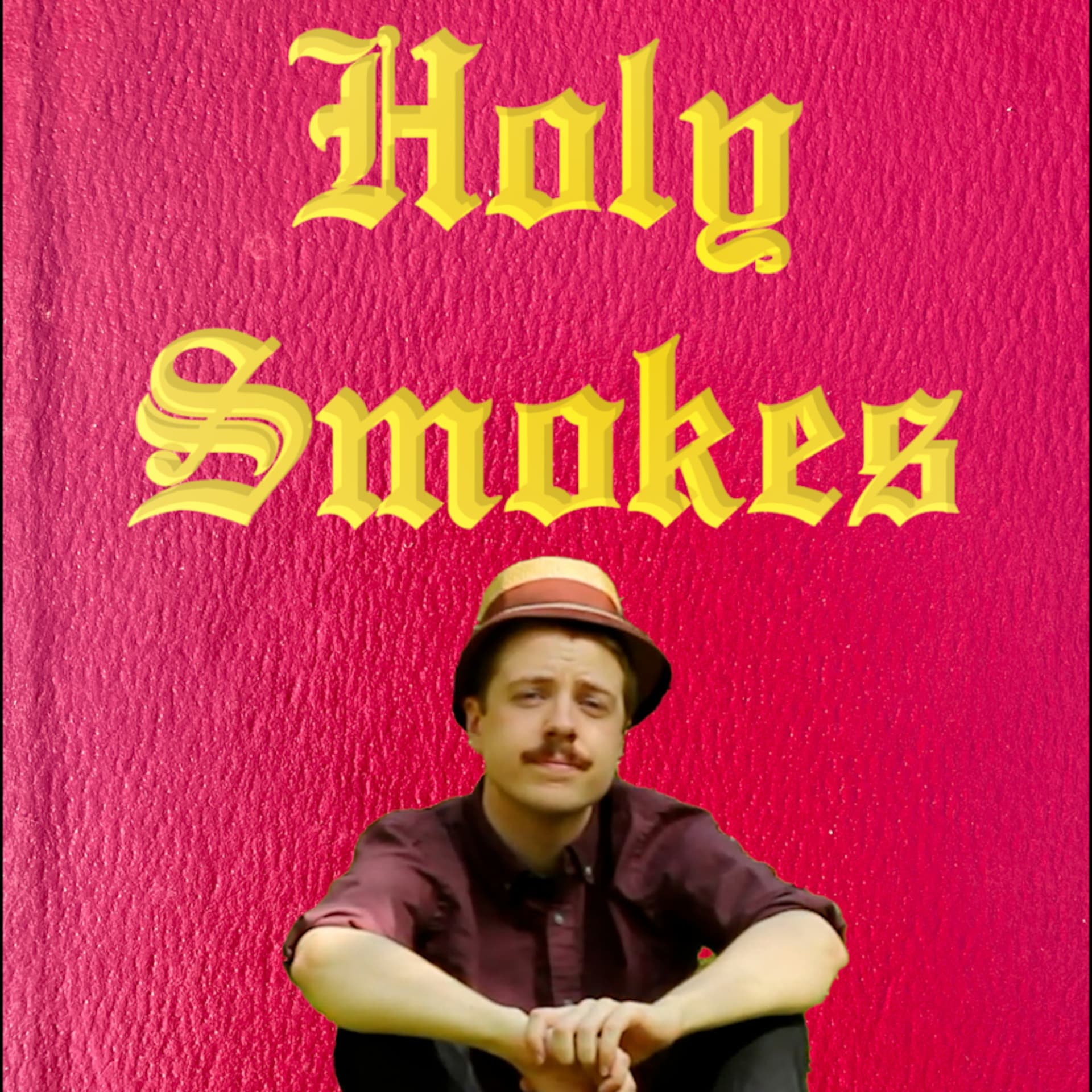 Holy Smokes with Scoochie Boochie - Podcasts