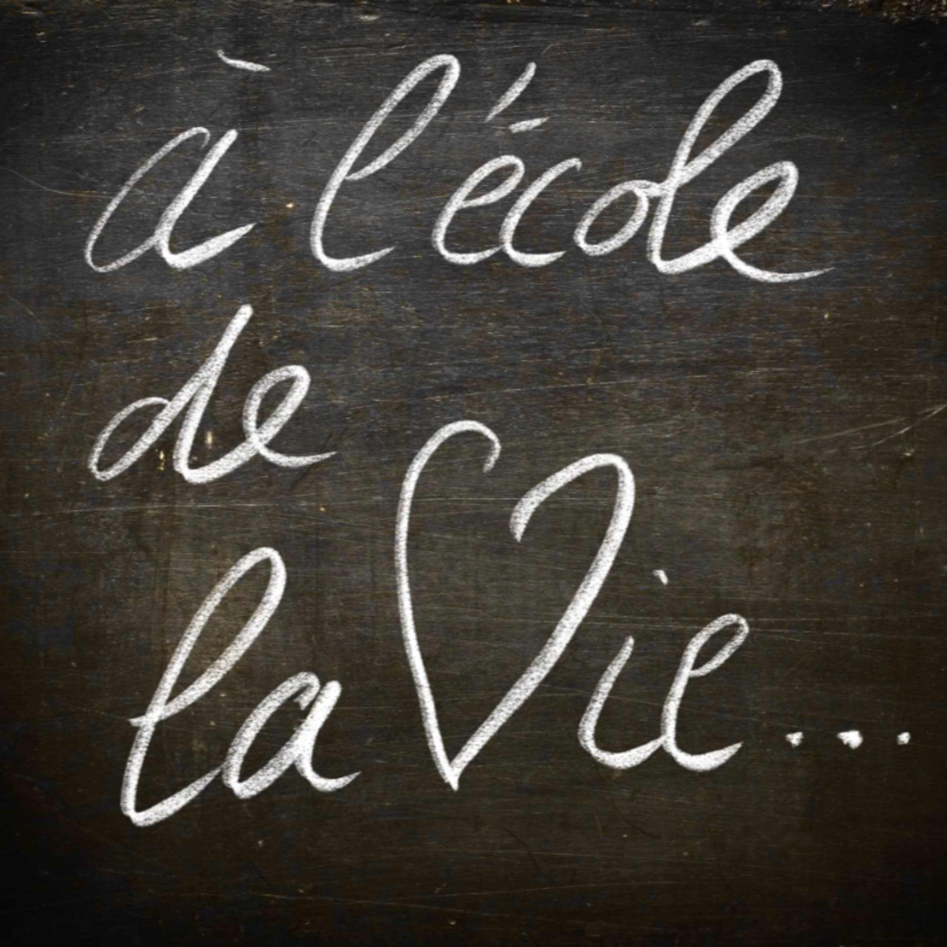 A l'école de la vie... - Podcasts