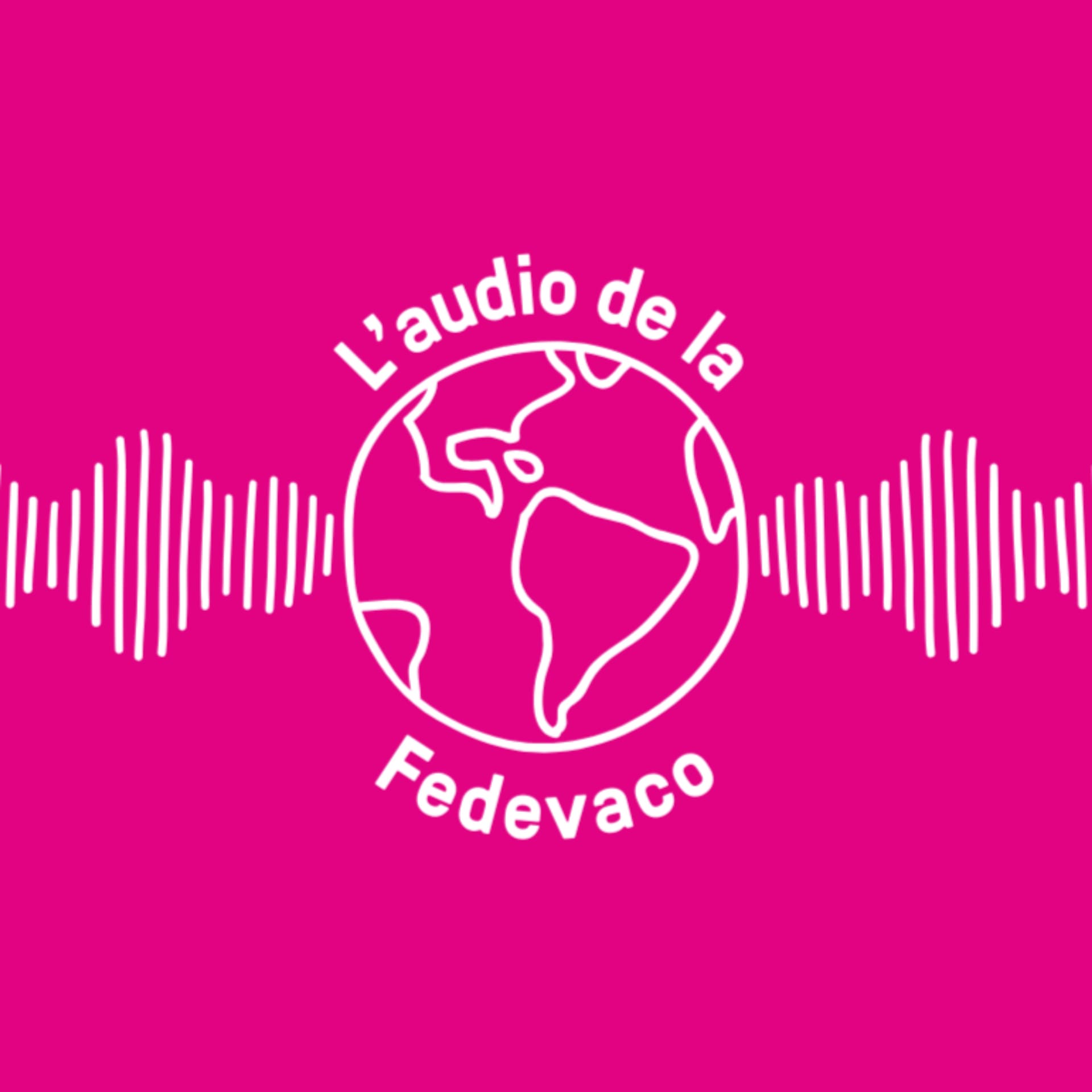 L'audio de la Fedevaco - Podcasts