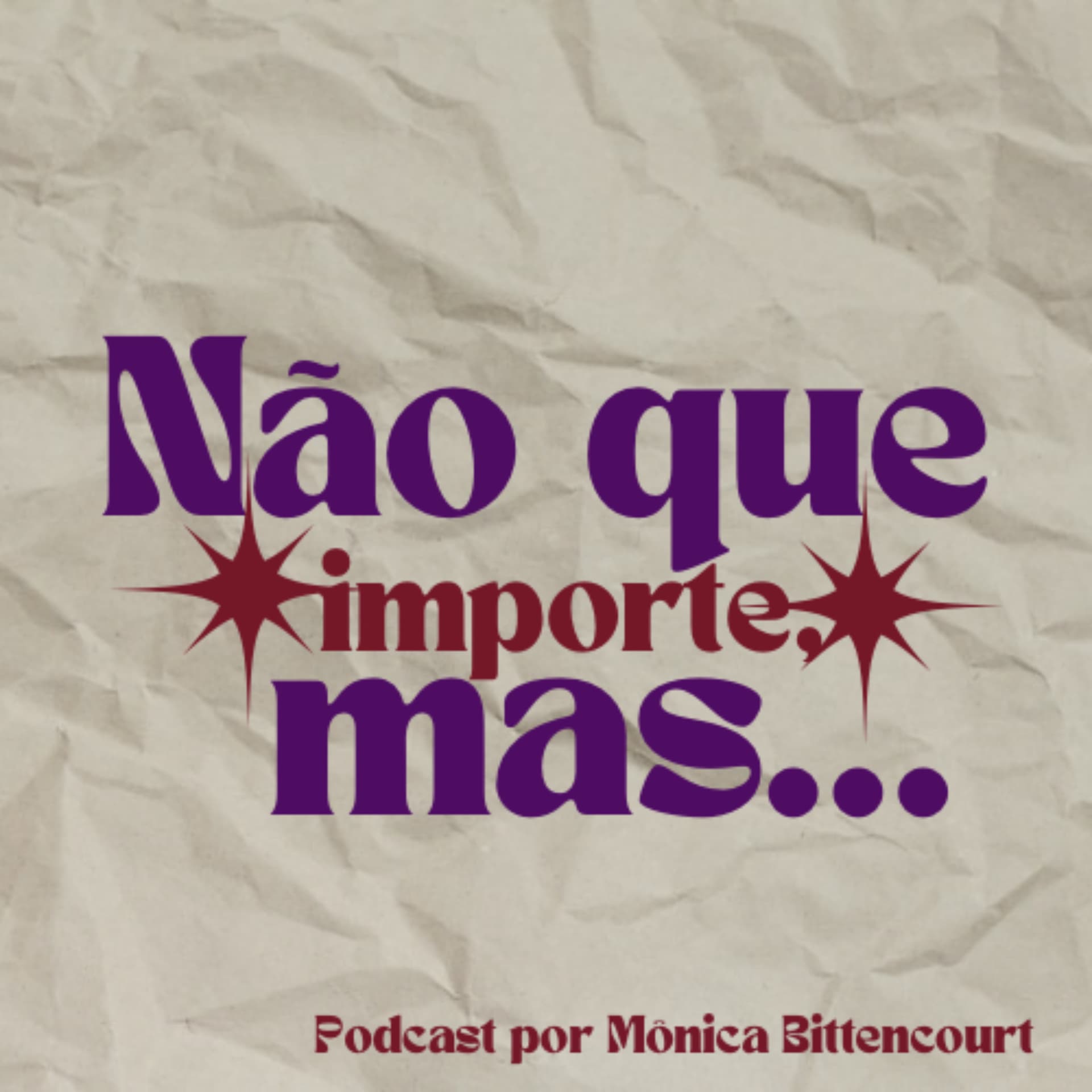 Não que importe, mas... - Podcasts