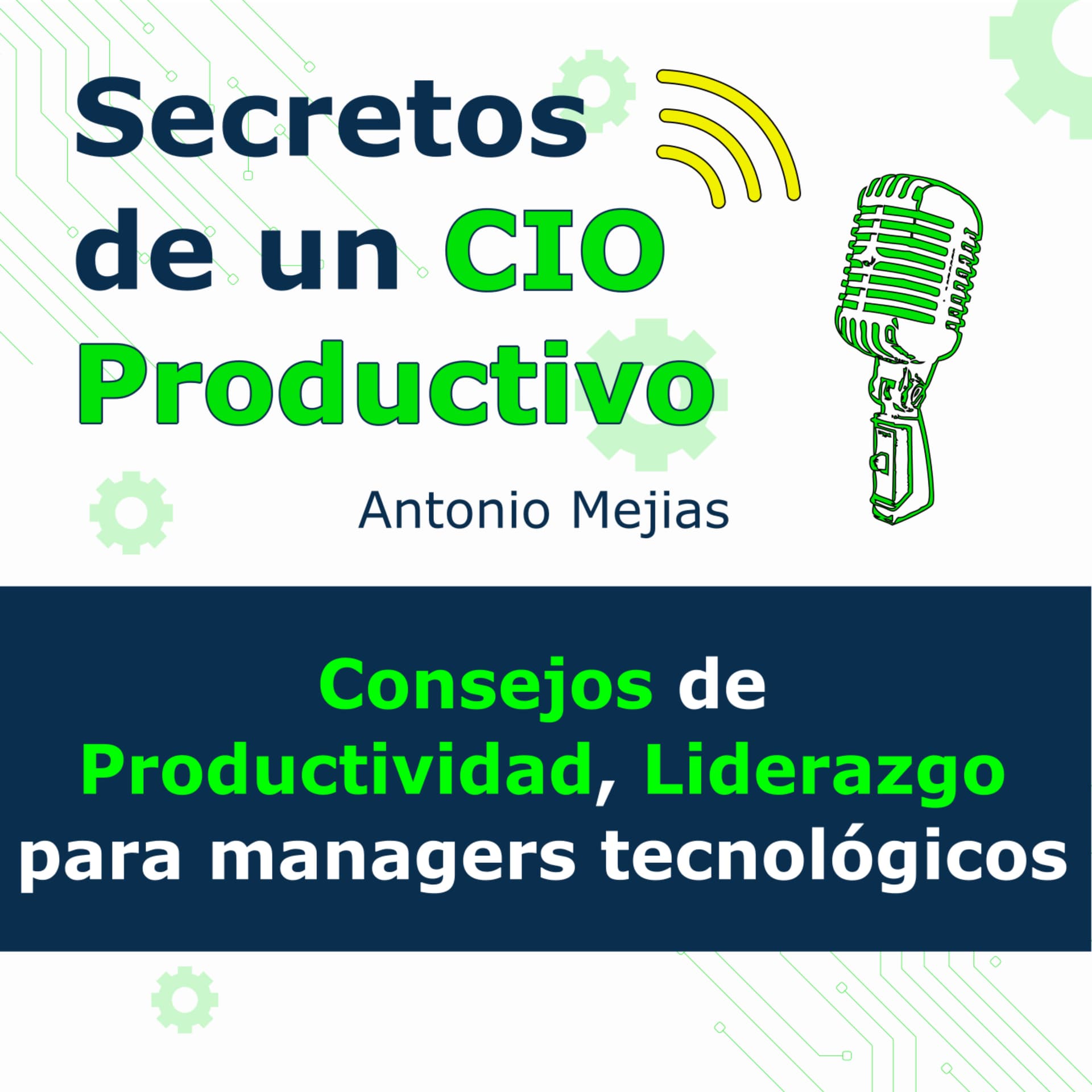 Secretos de un CIO productivo - Podcasts