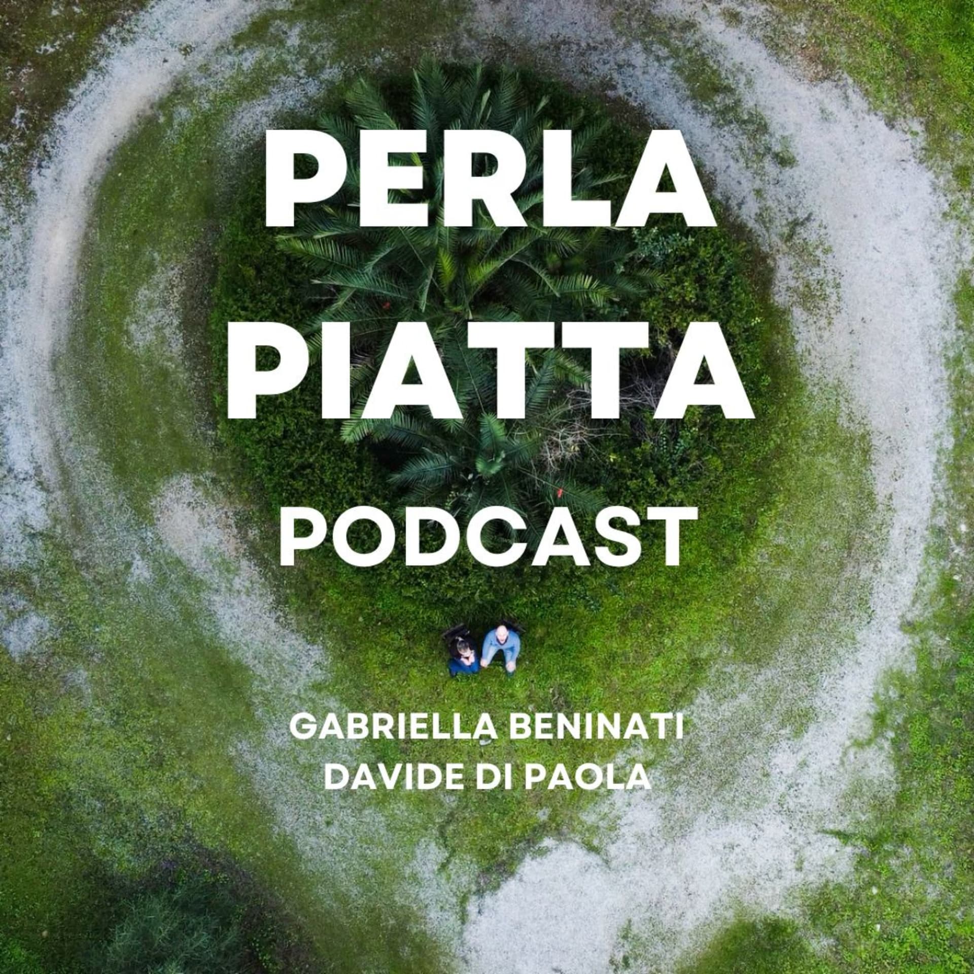 Perla Piatta Podcast - Podcasts
