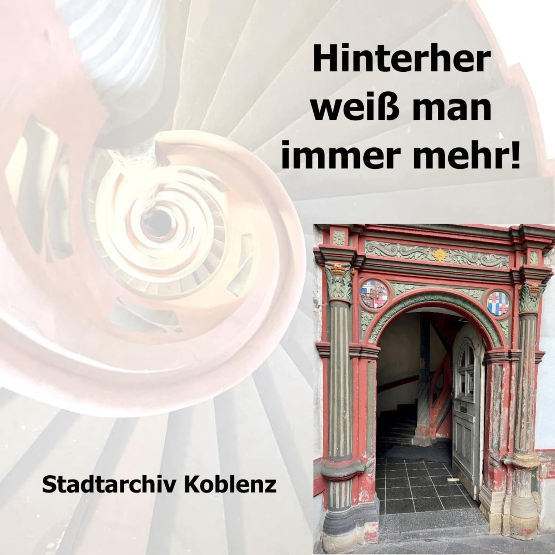 Hinterher weiß man immer mehr! Der Podcast des Koblenzer Stadtarchivs - Podcasts