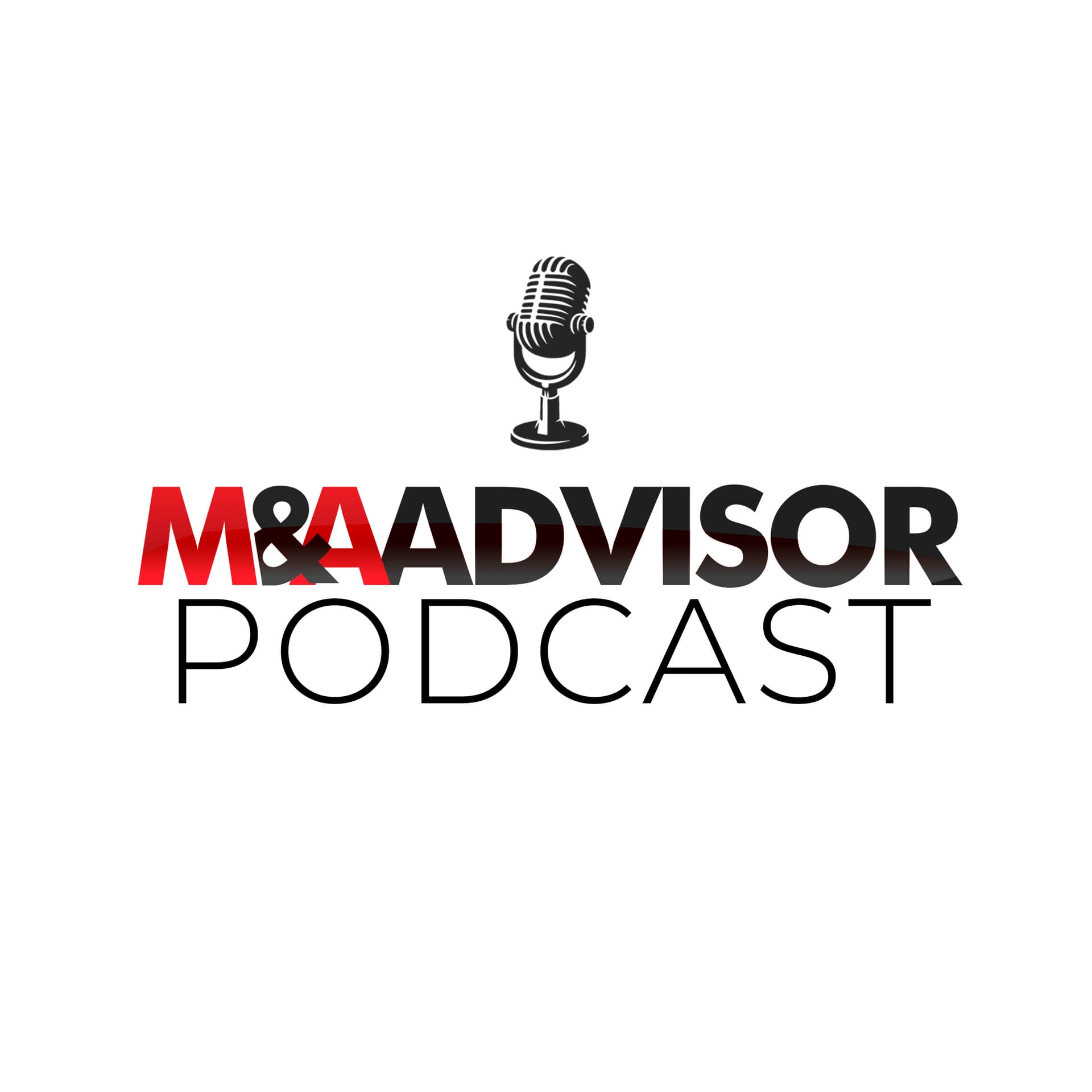 M&A Advisor Podcast - Podcasts