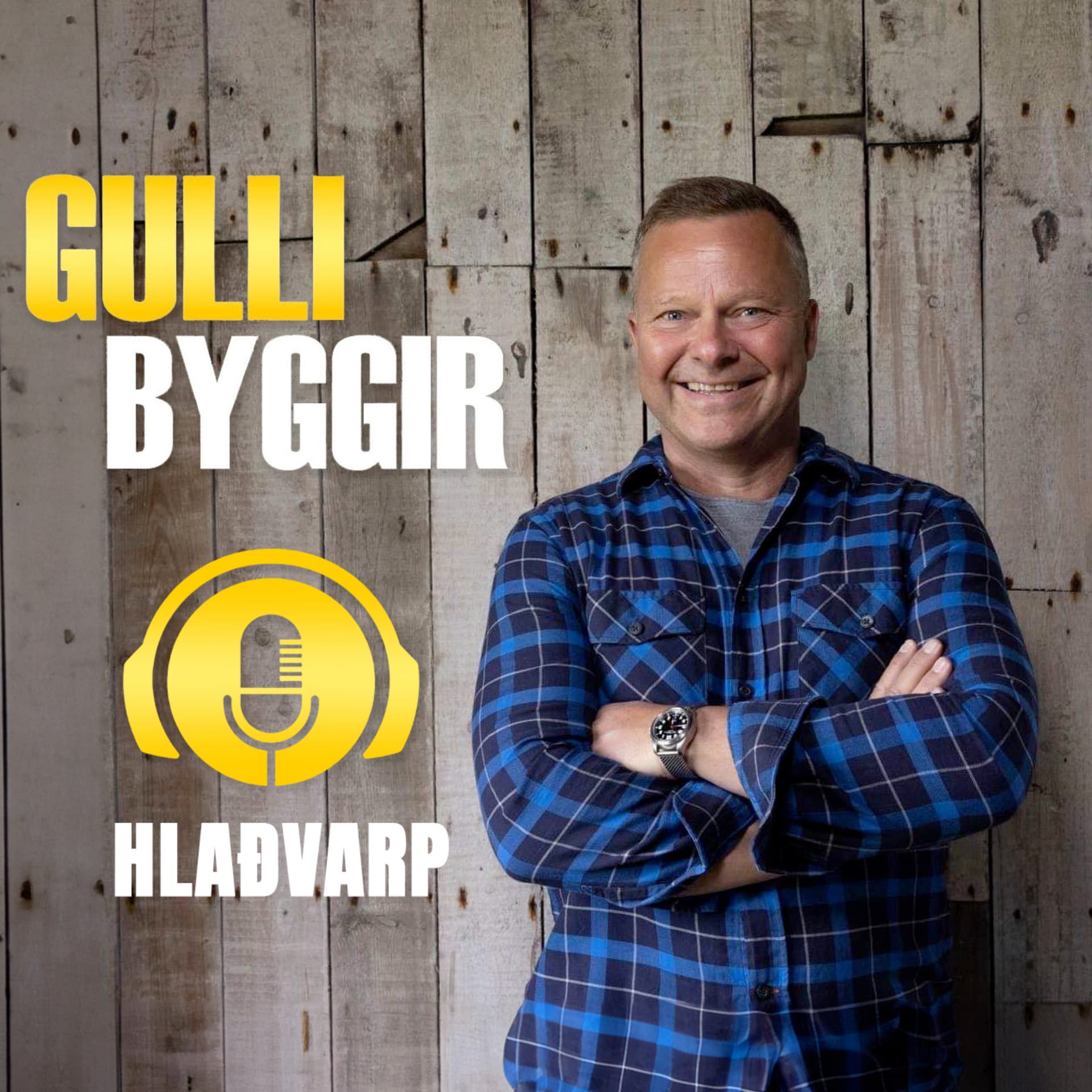 Gulli byggir - Podcasts