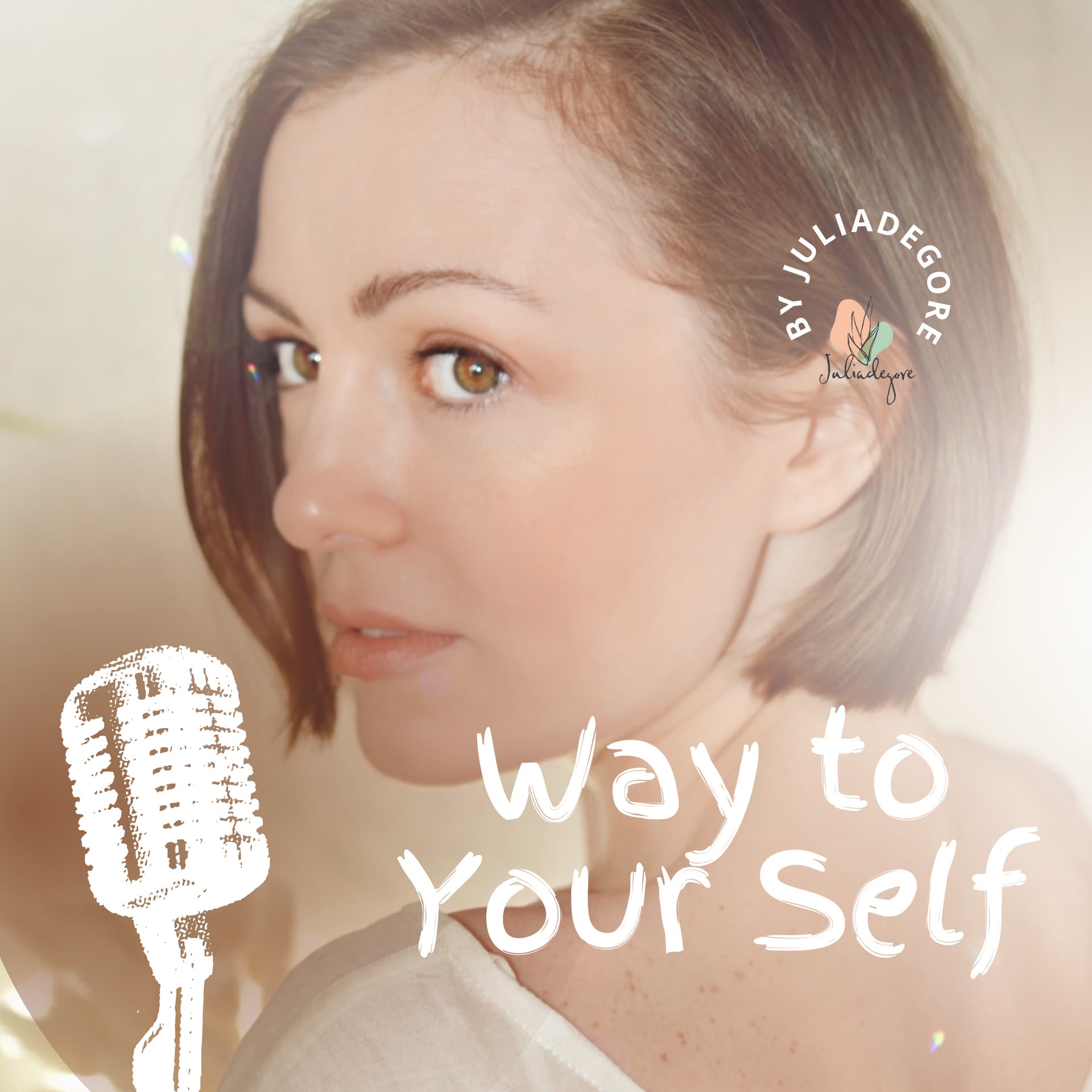 Way to Your Self - Podcasts
