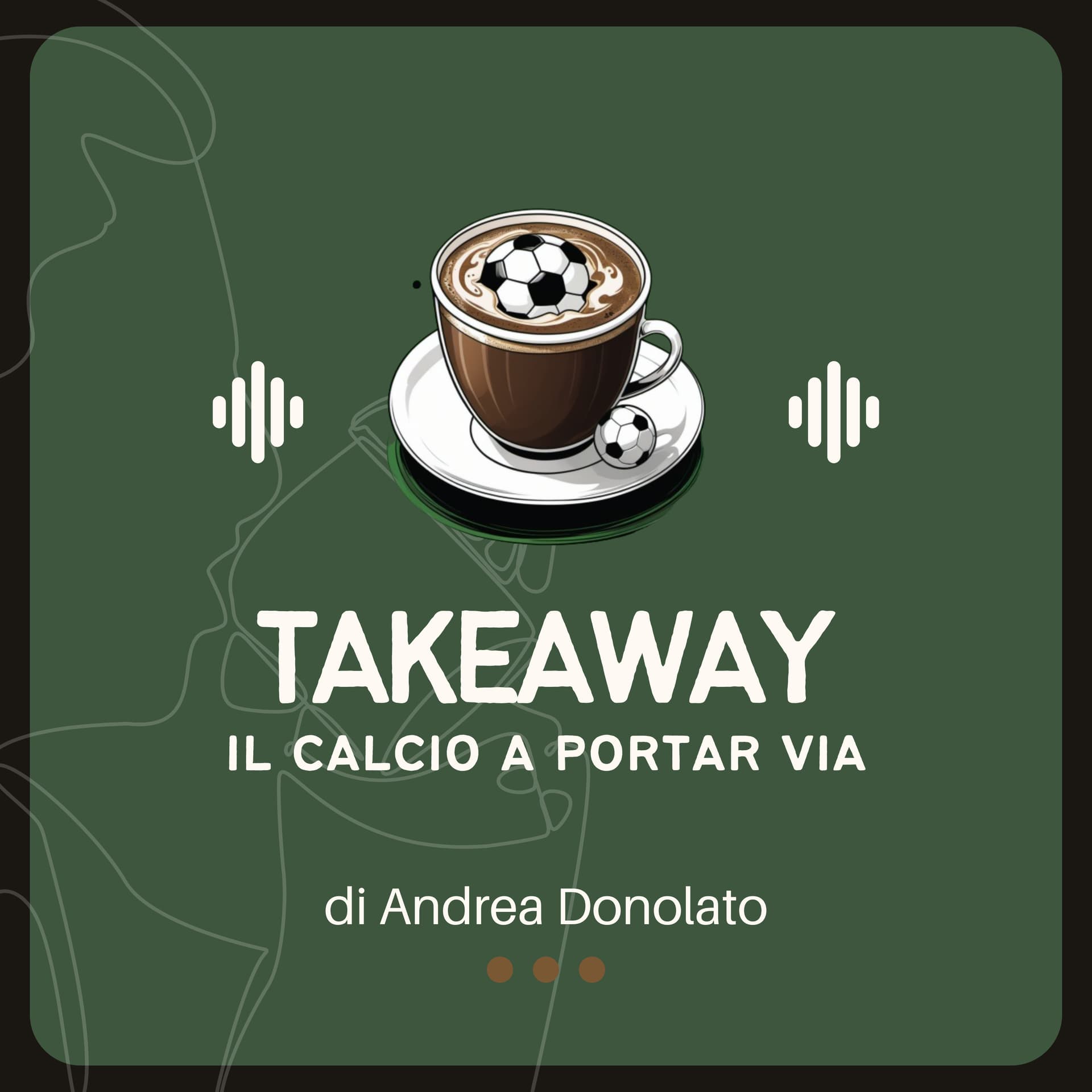 Takeaway: il calcio a portar via - Podcasts