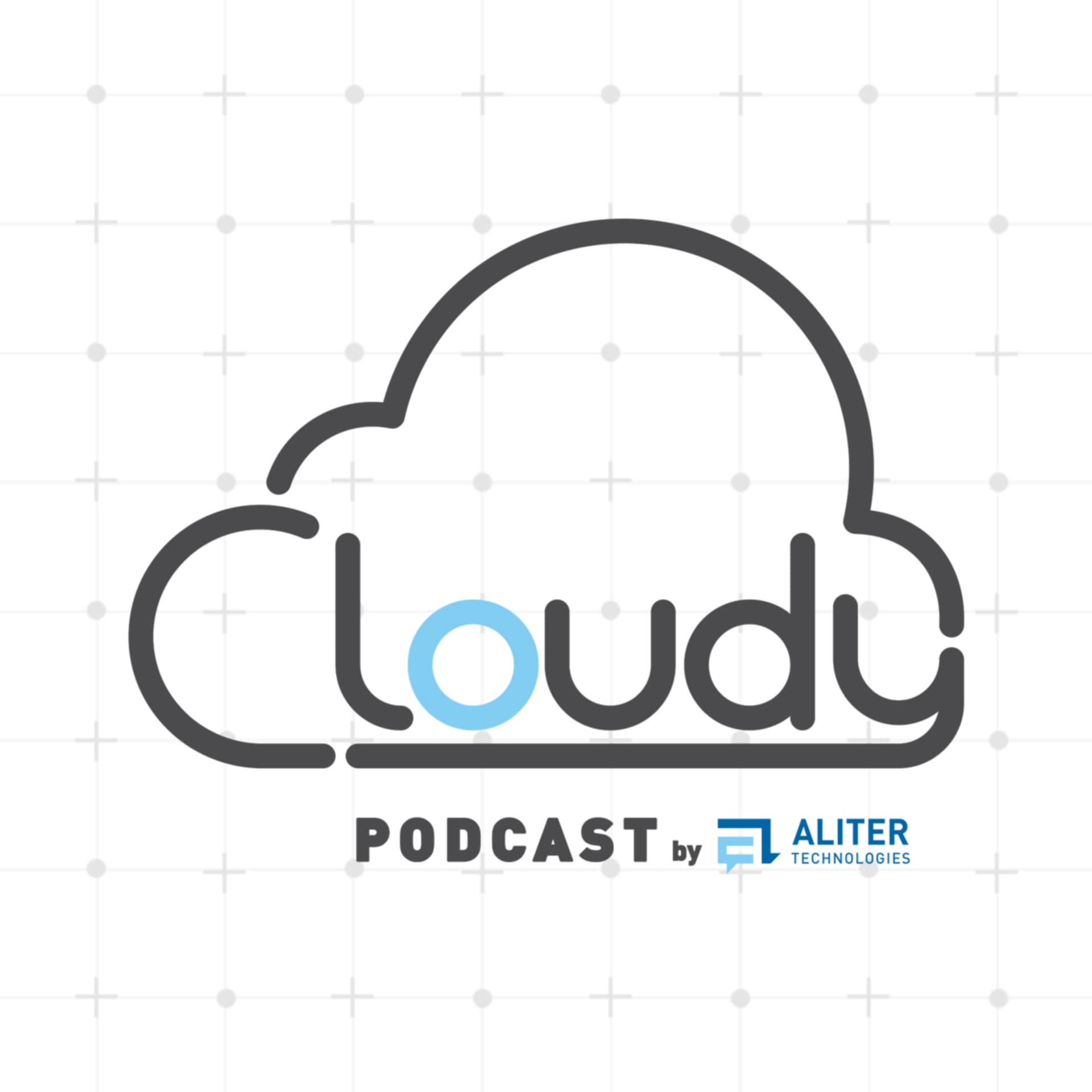 CLOUDY podcast by Aliter Technologies - Podcasts