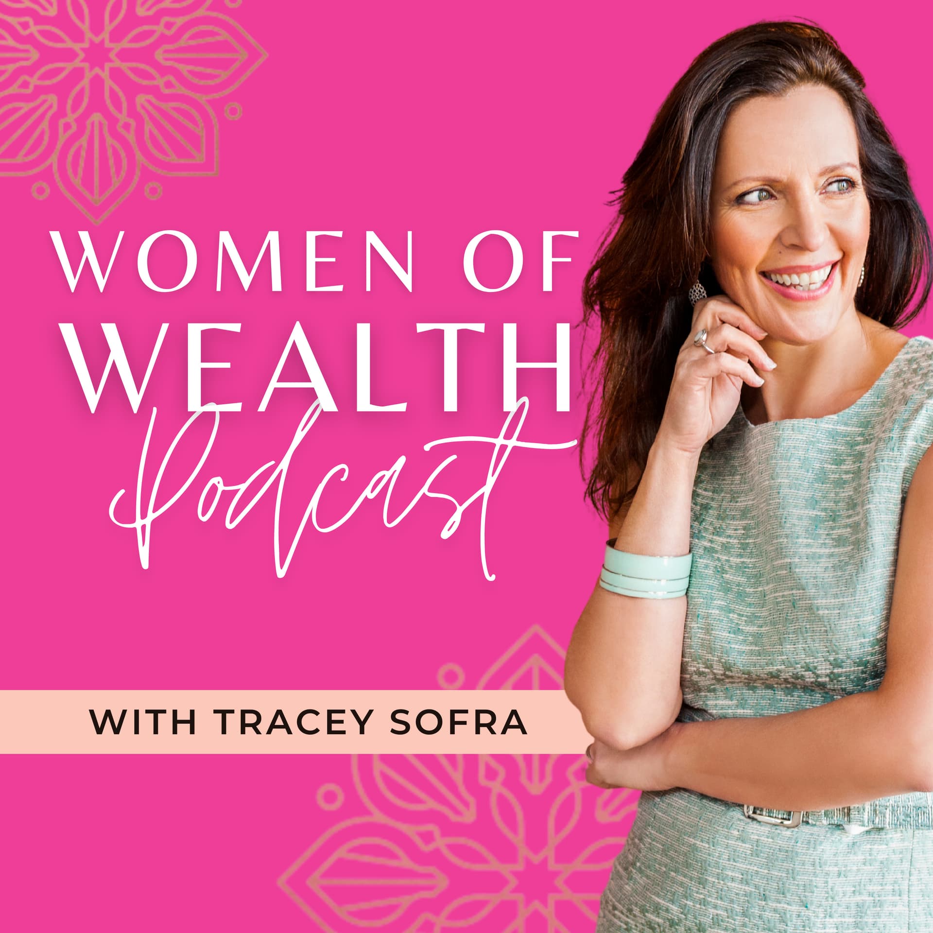 WOW Women of Wealth Podcast w/ Tracey Sofra - Podcasts