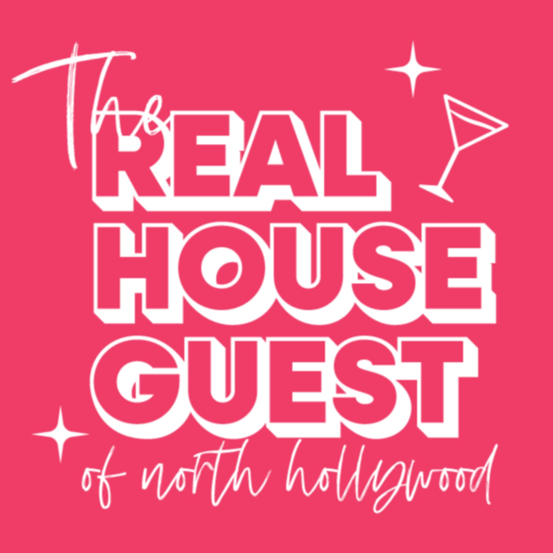 The Real House Guest of North Hollywood - Podcasts