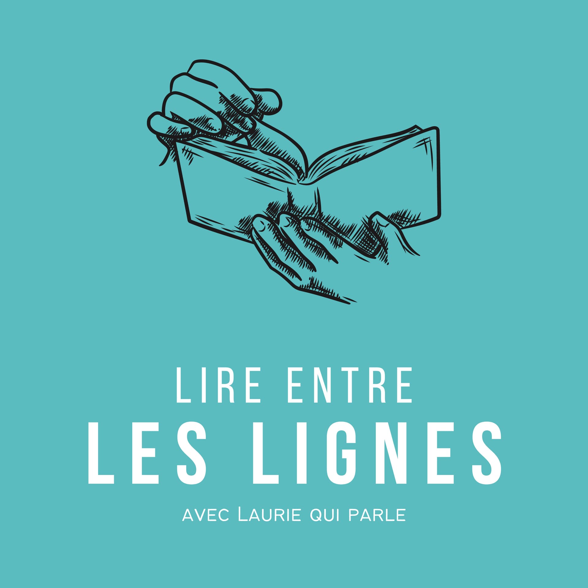 Lire entre les lignes avec Laurie qui parle - Podcasts