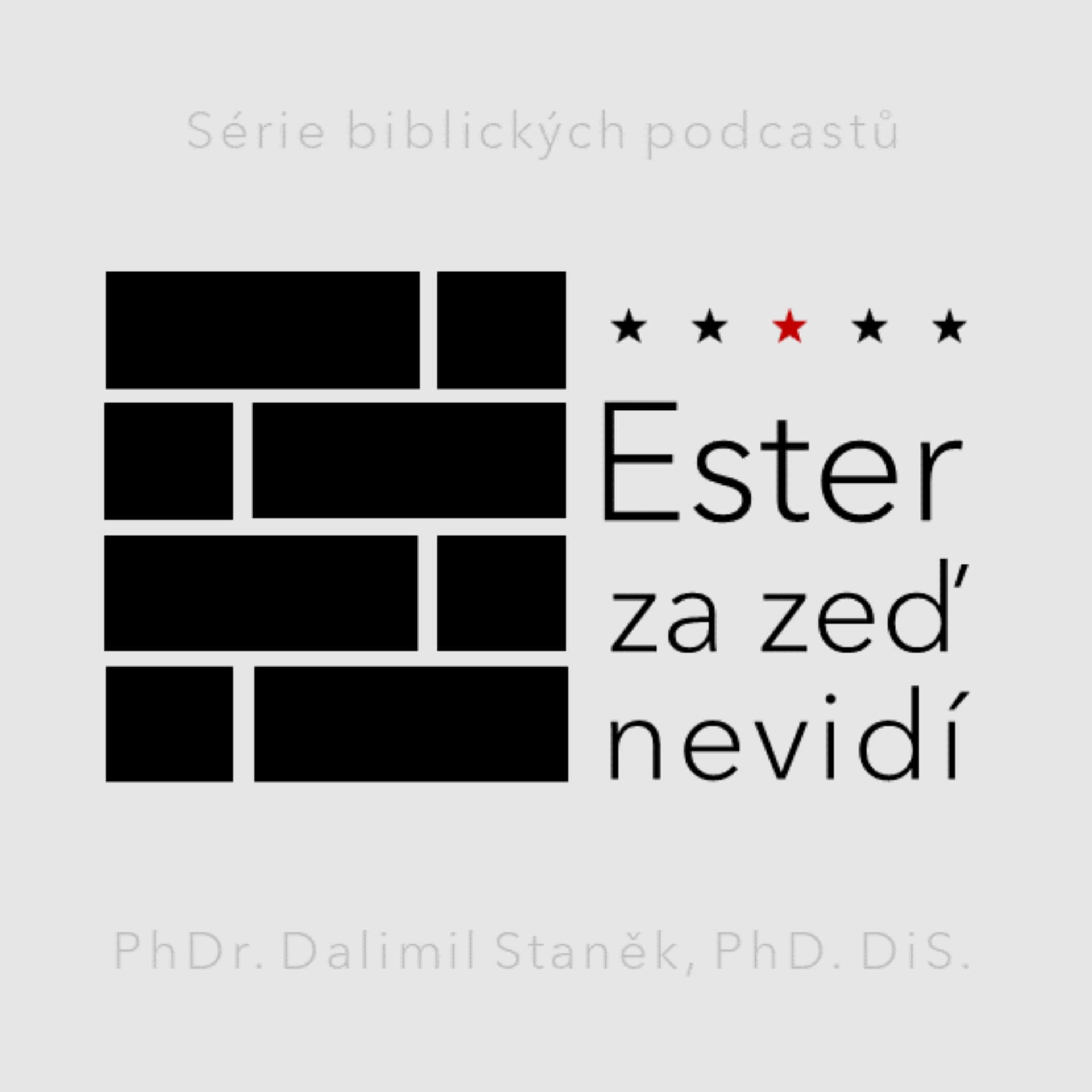 Ester za zeď nevidí - Podcasts