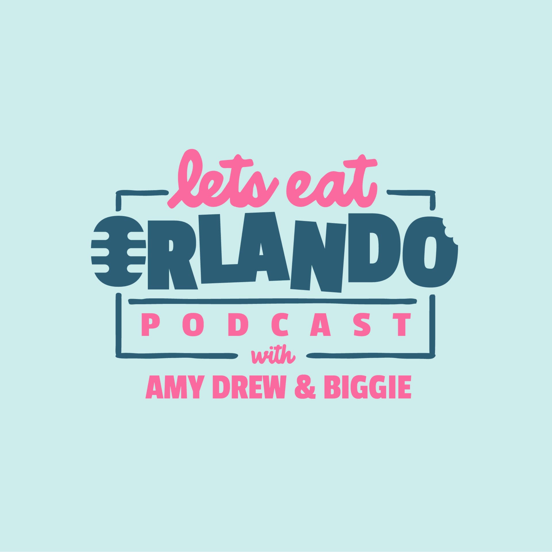 Let's Eat, Orlando with Amy Drew and Biggie - Podcasts