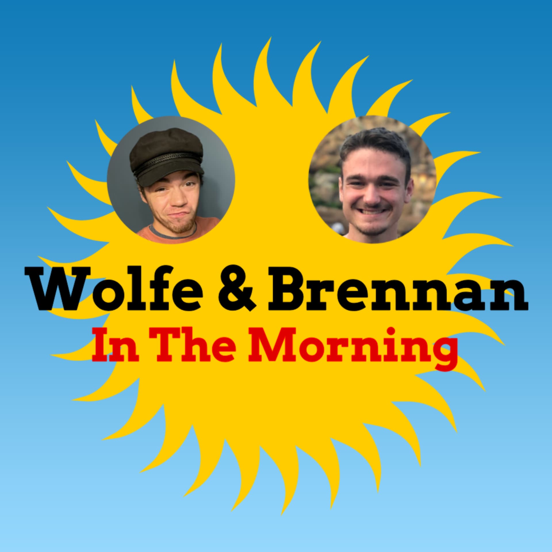 Wolfe and Brennan In The Morning - Podcasts