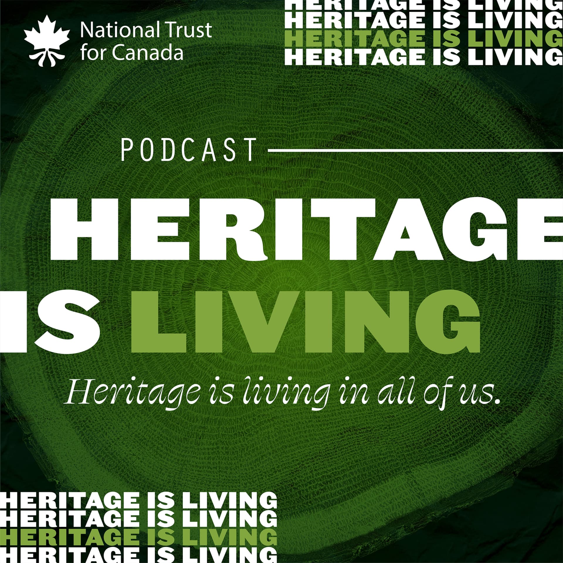 National Trust for Canada - Heritage is Living Podcast - Podcasts