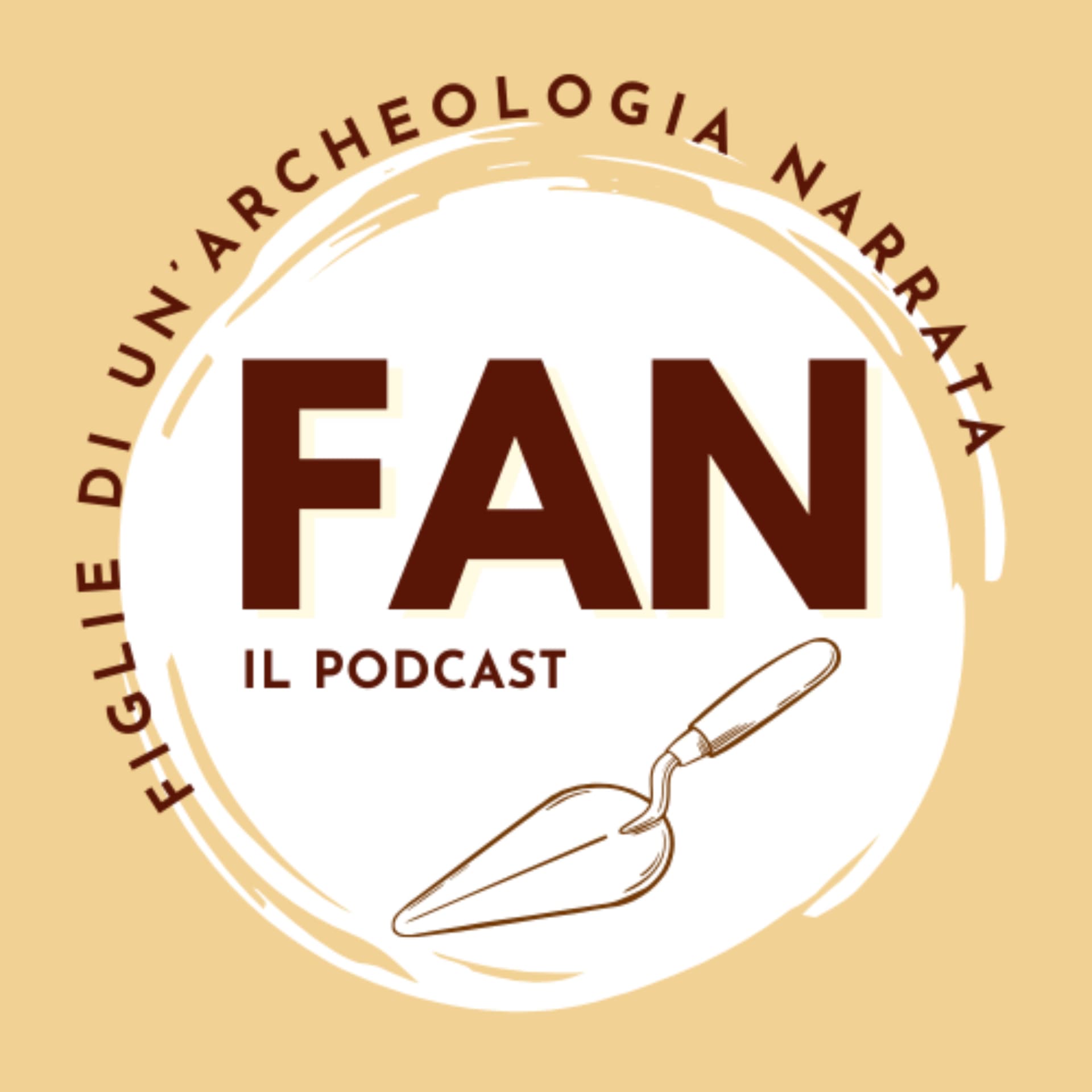 FAN • Figlie di un'archeologia narrata - Podcasts