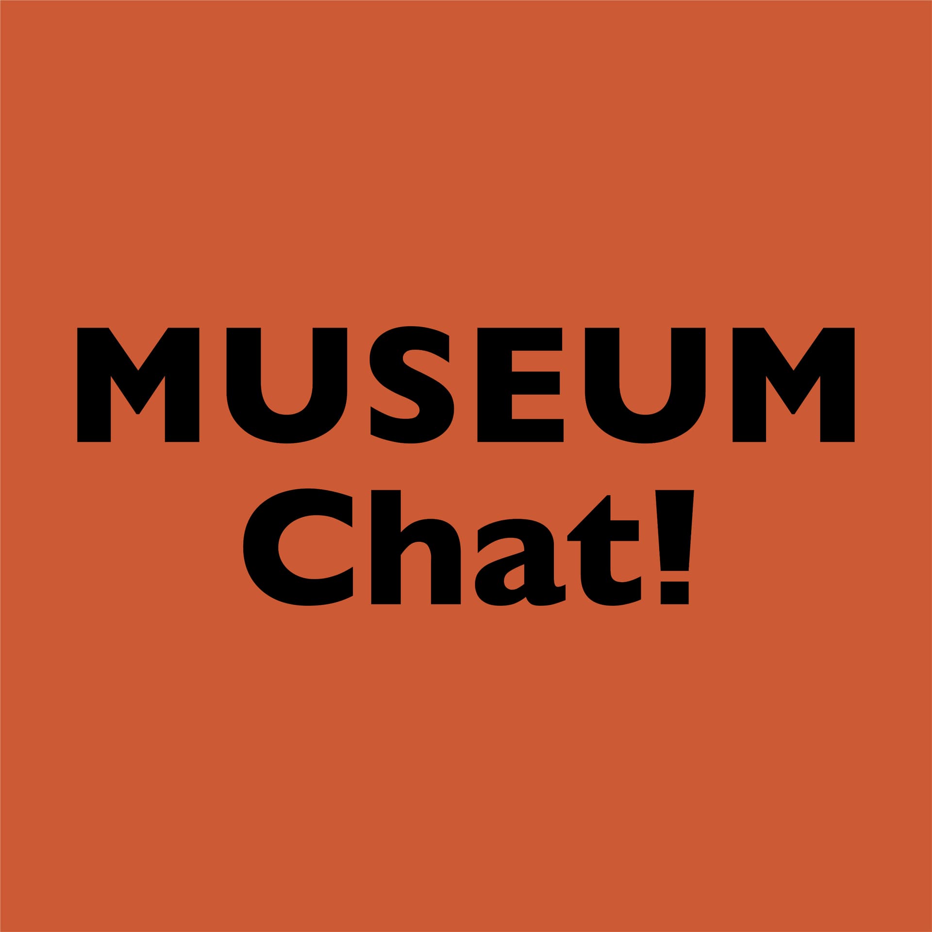 MUSEUM Chat! - Podcasts