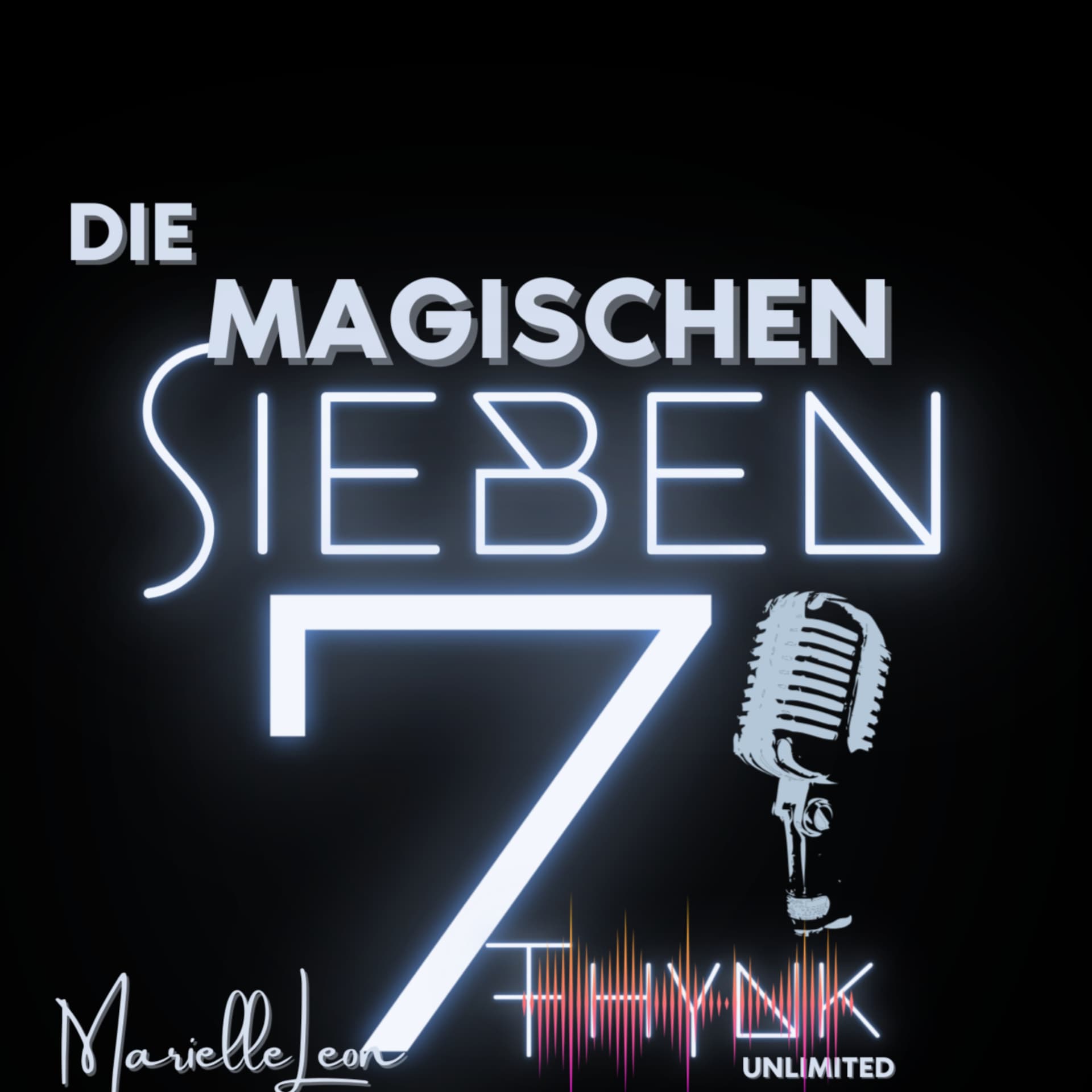 Die magischen Sieben - Podcasts