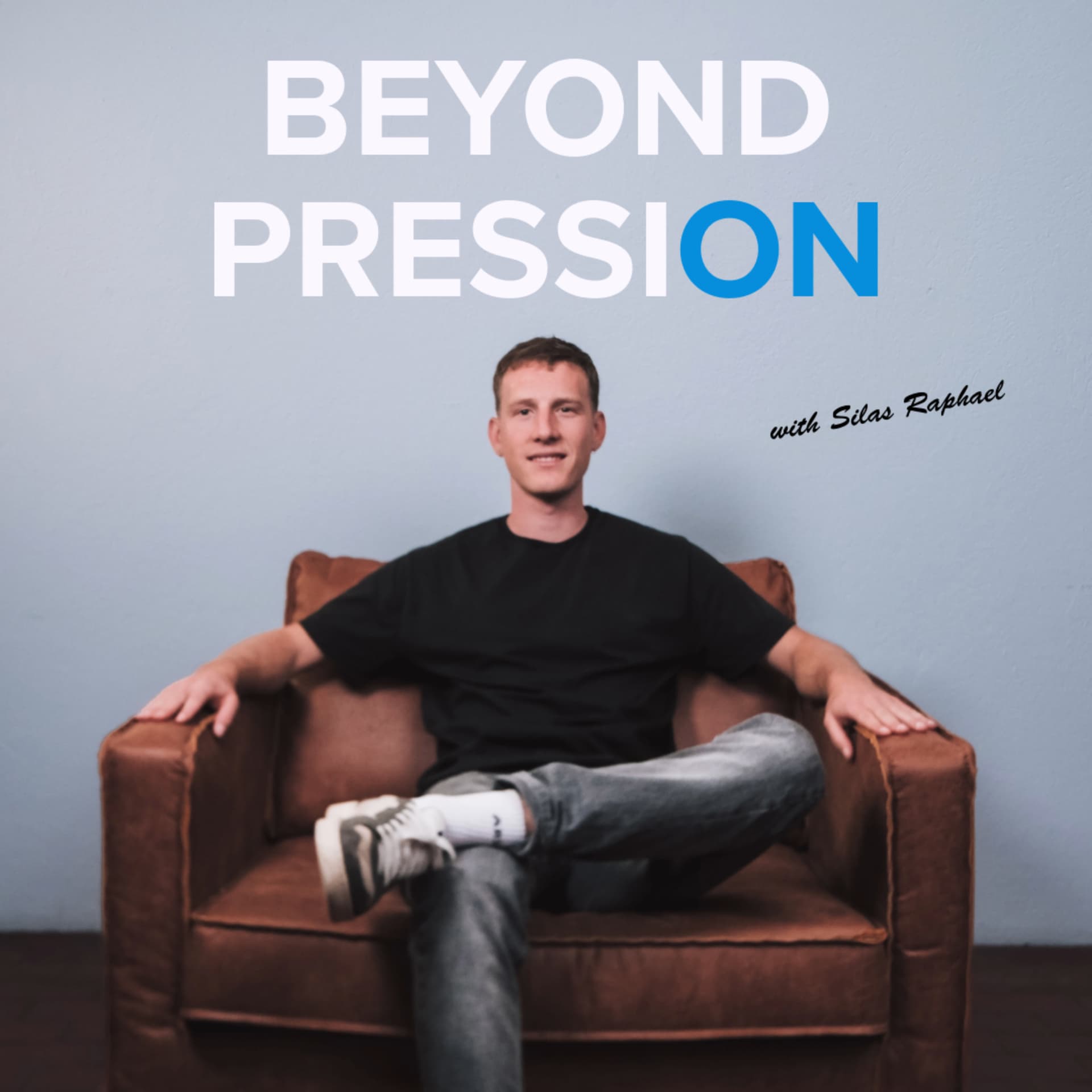 BEYOND PRESSION - Podcasts