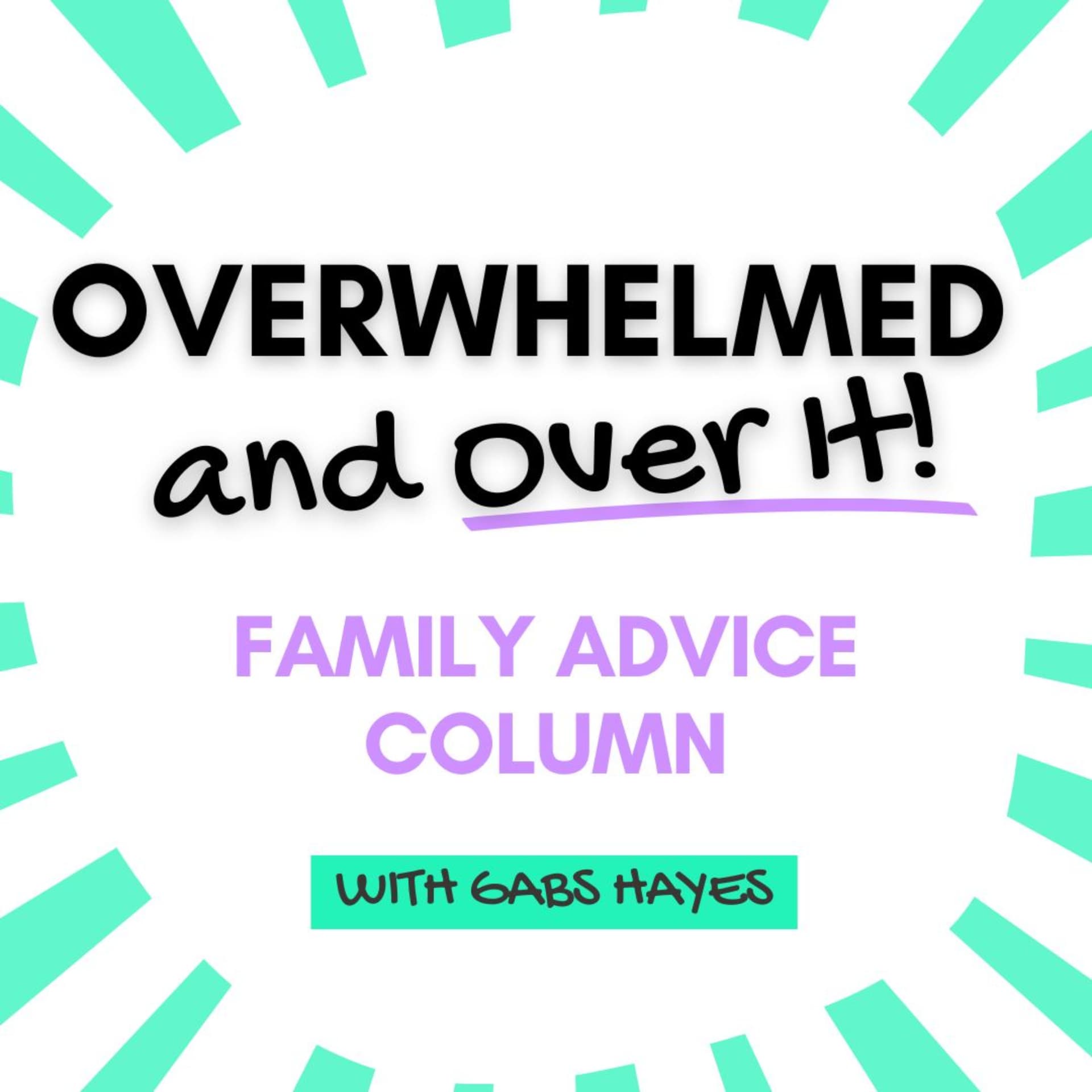 Overwhelmed and Over It • Where Families Live a Wealthier Life