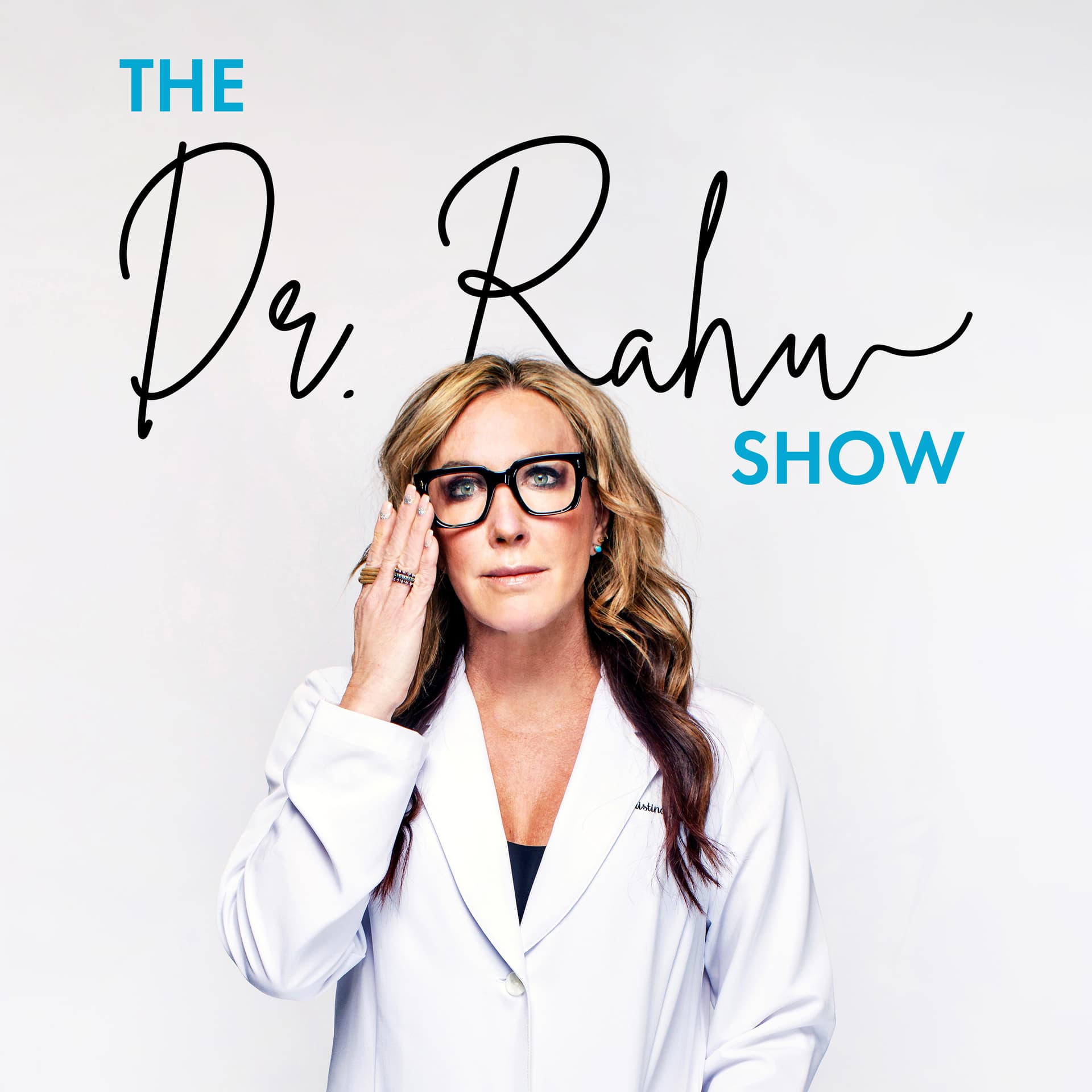 The Dr. Rahm Show - Podcasts