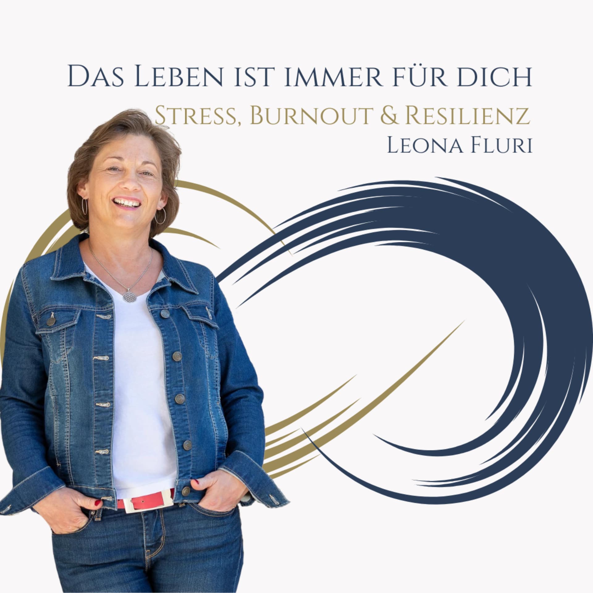 Das Leben ist immer für dich - Stress, Burnout und Resilienz - Podcasts