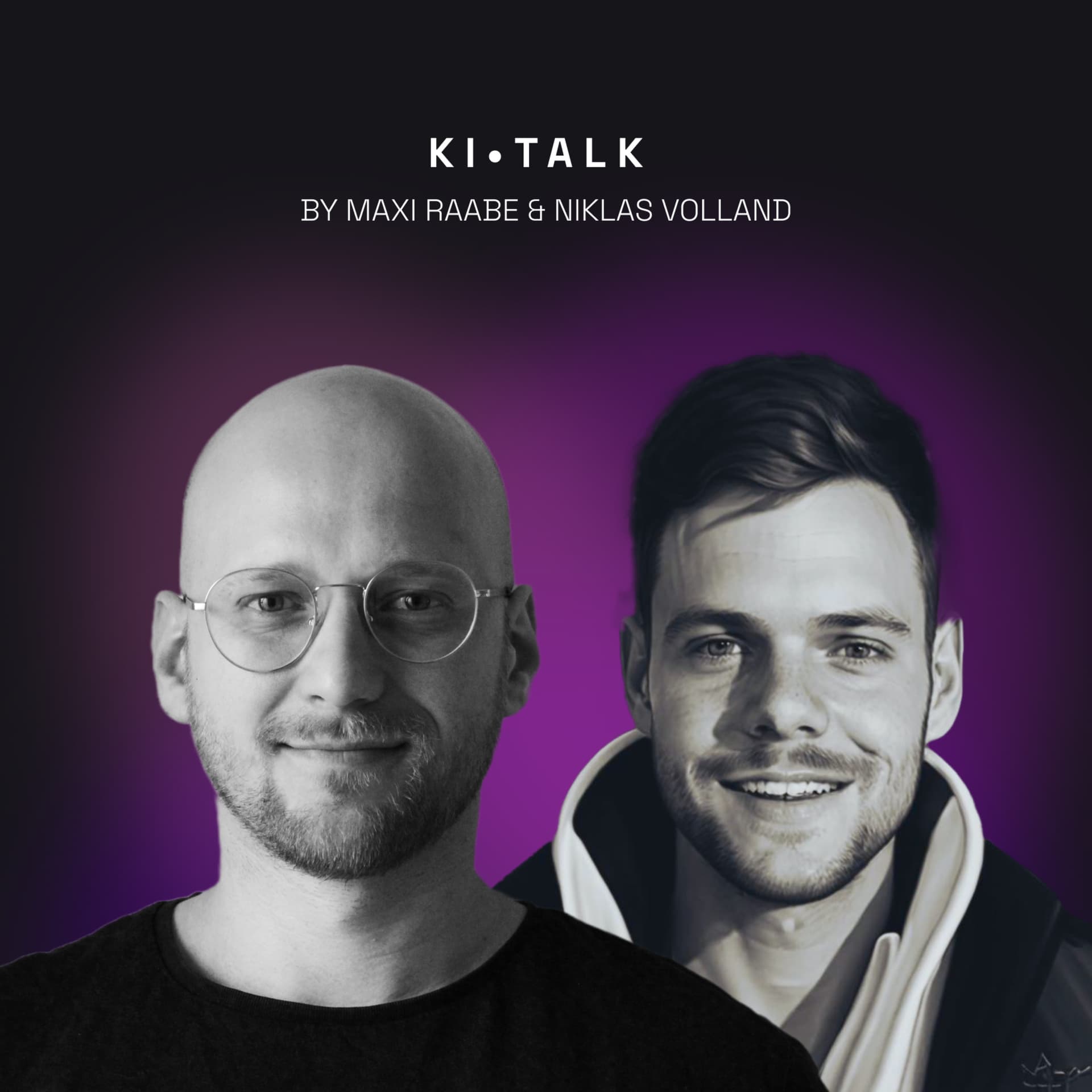 KI TALK by Maxi Raabe und Niklas Volland - Podcasts