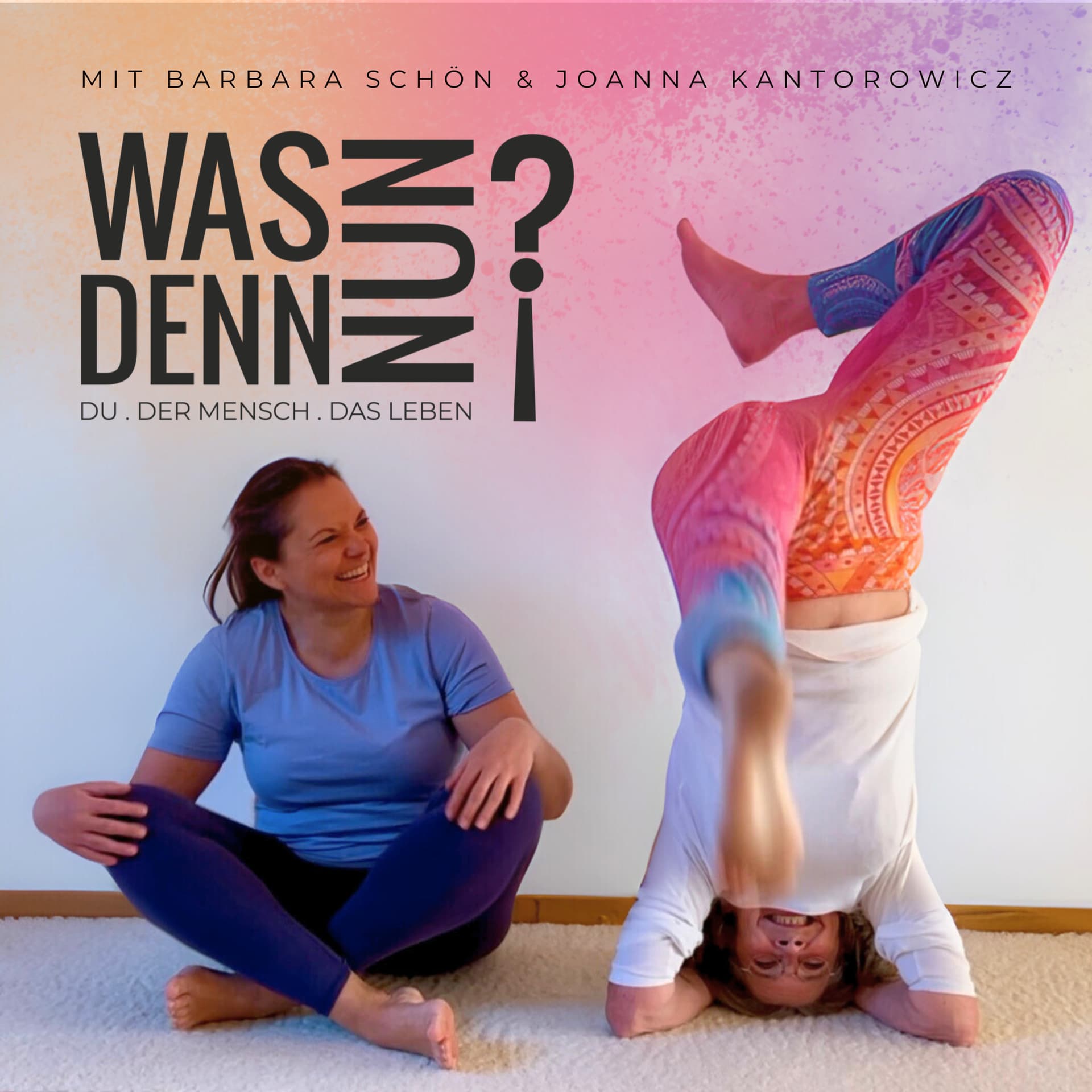 Was denn nun?! Du, der Mensch, das Leben - Podcasts