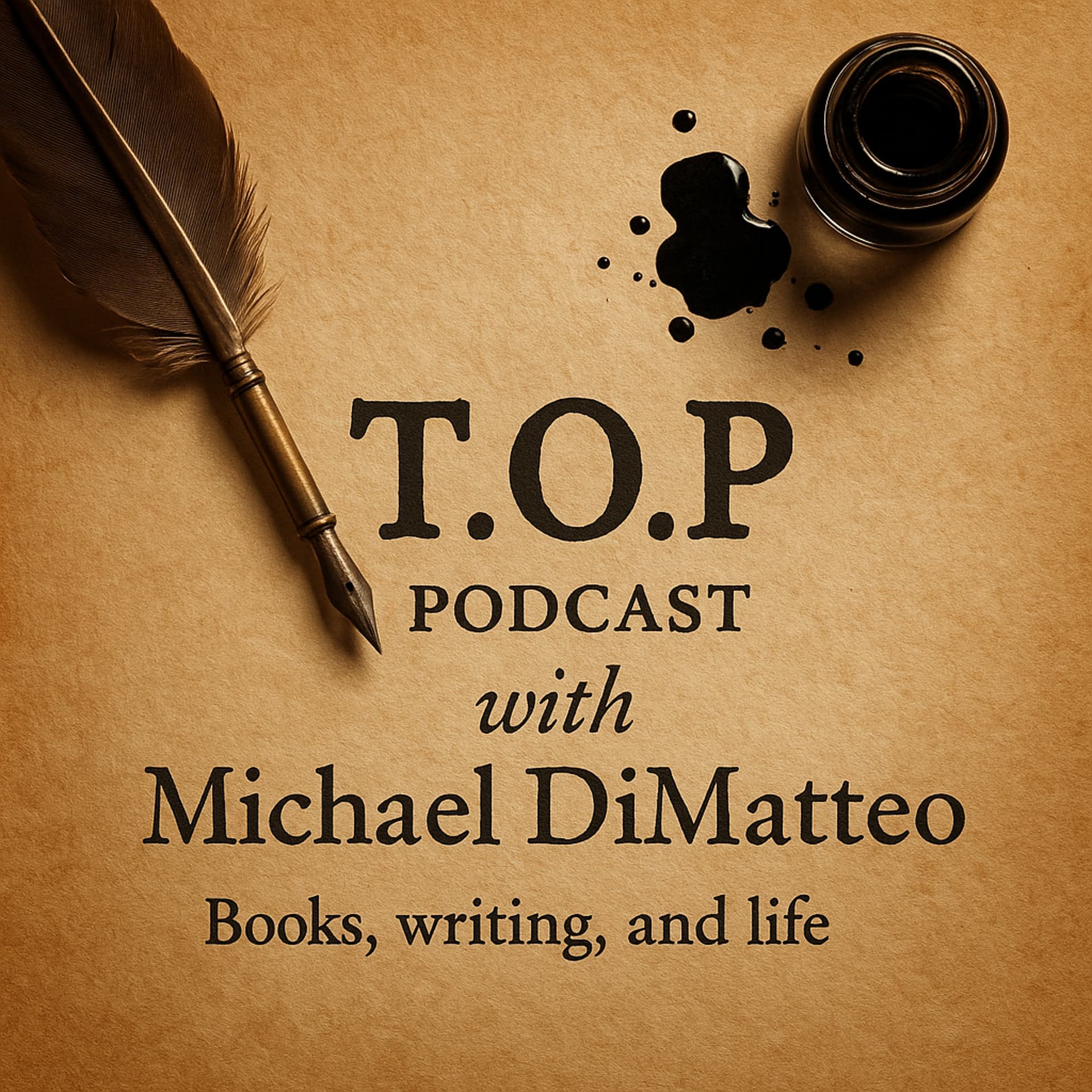 T.O.P. Podcast with Michael DiMatteo - Podcasts