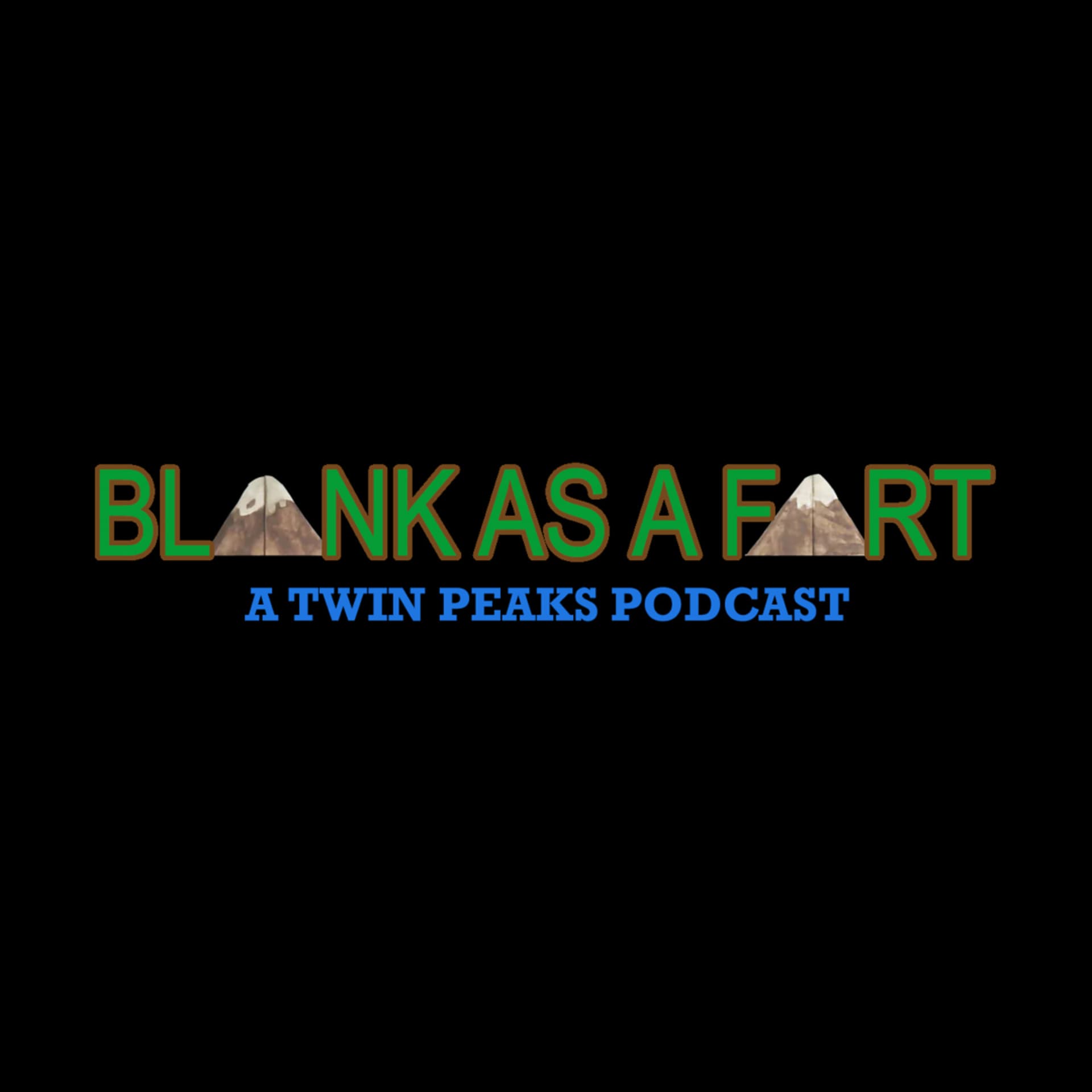 Blank As A Fart: A Twin Peaks Podcast - Podcasts
