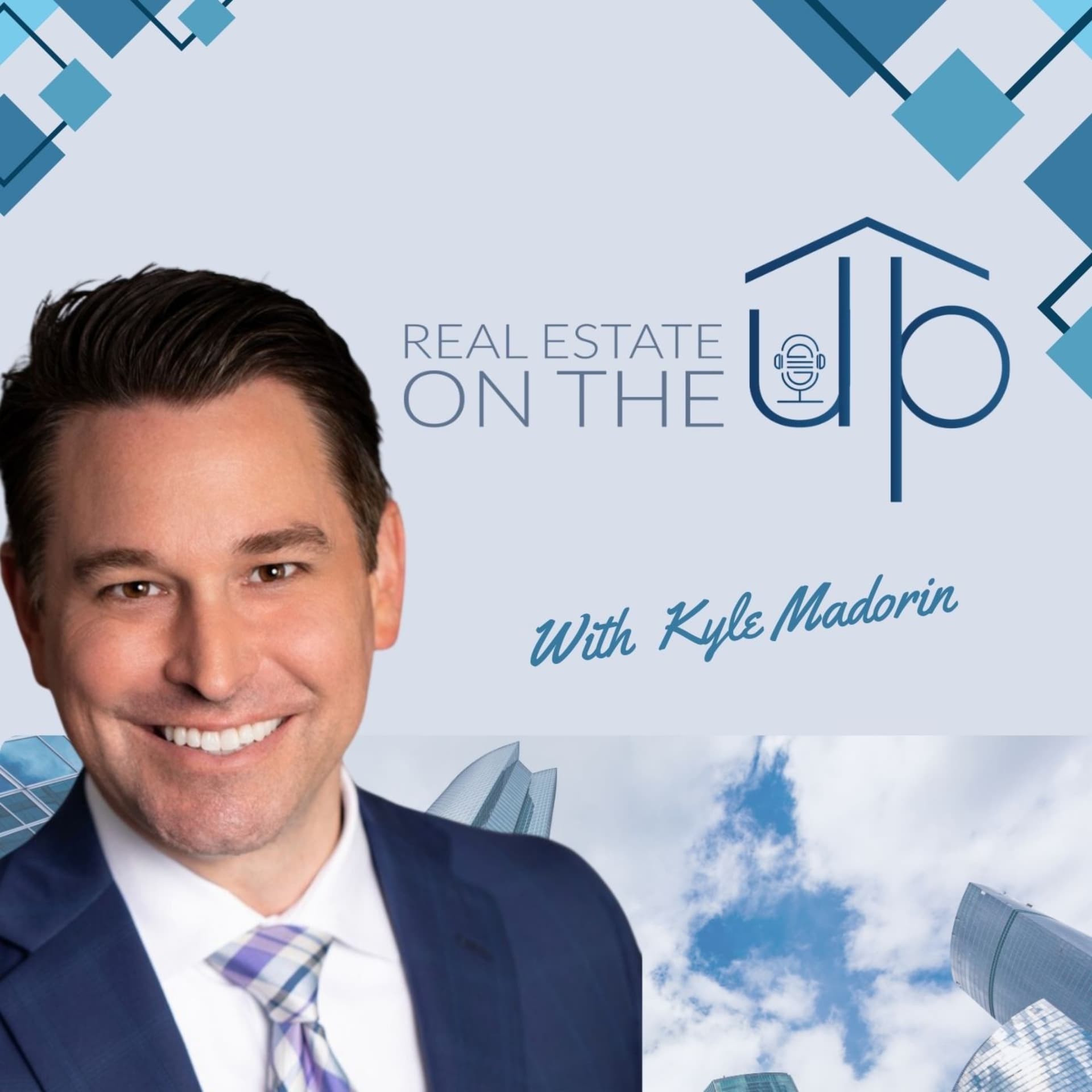 Real Estate on the UP - Podcasts