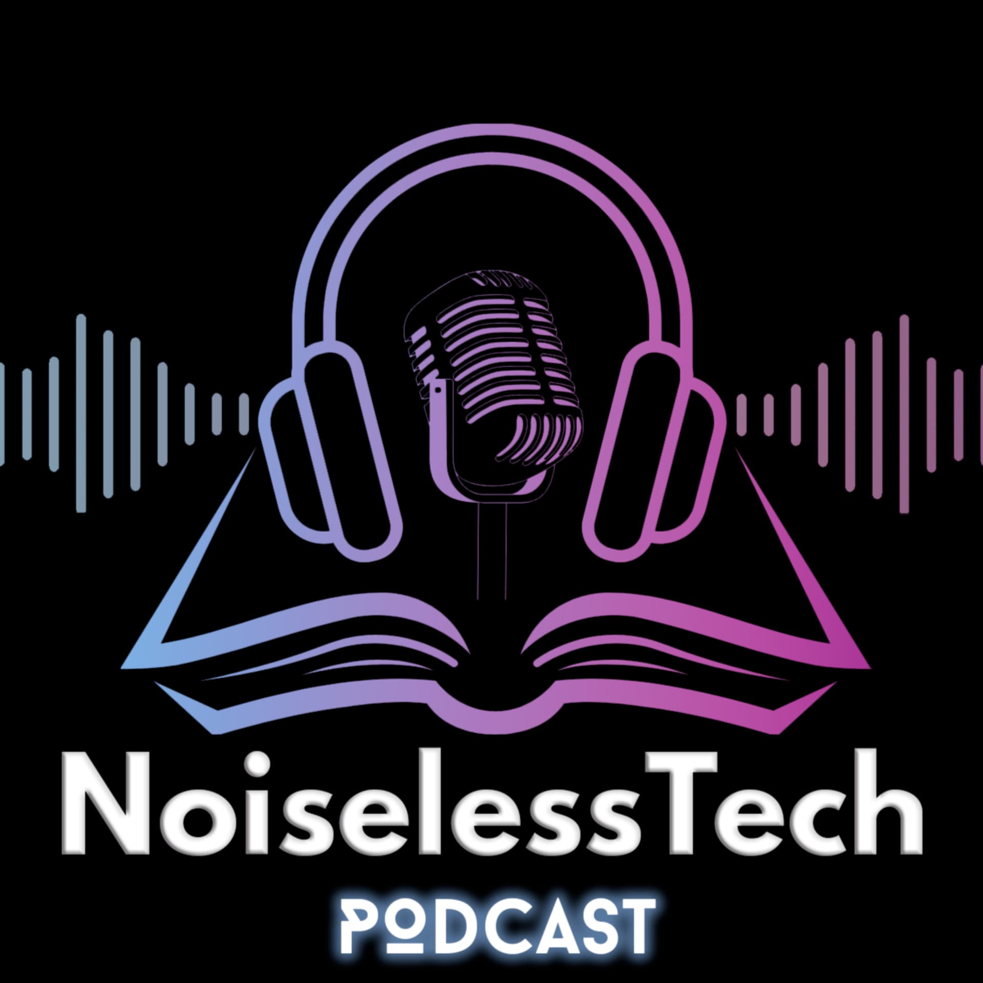 Noiseless Tech - Podcasts