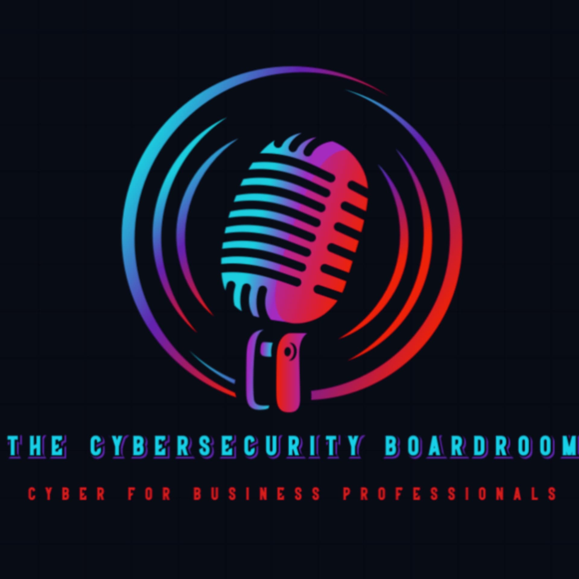 The Cybersecurity Boardroom - Podcasts