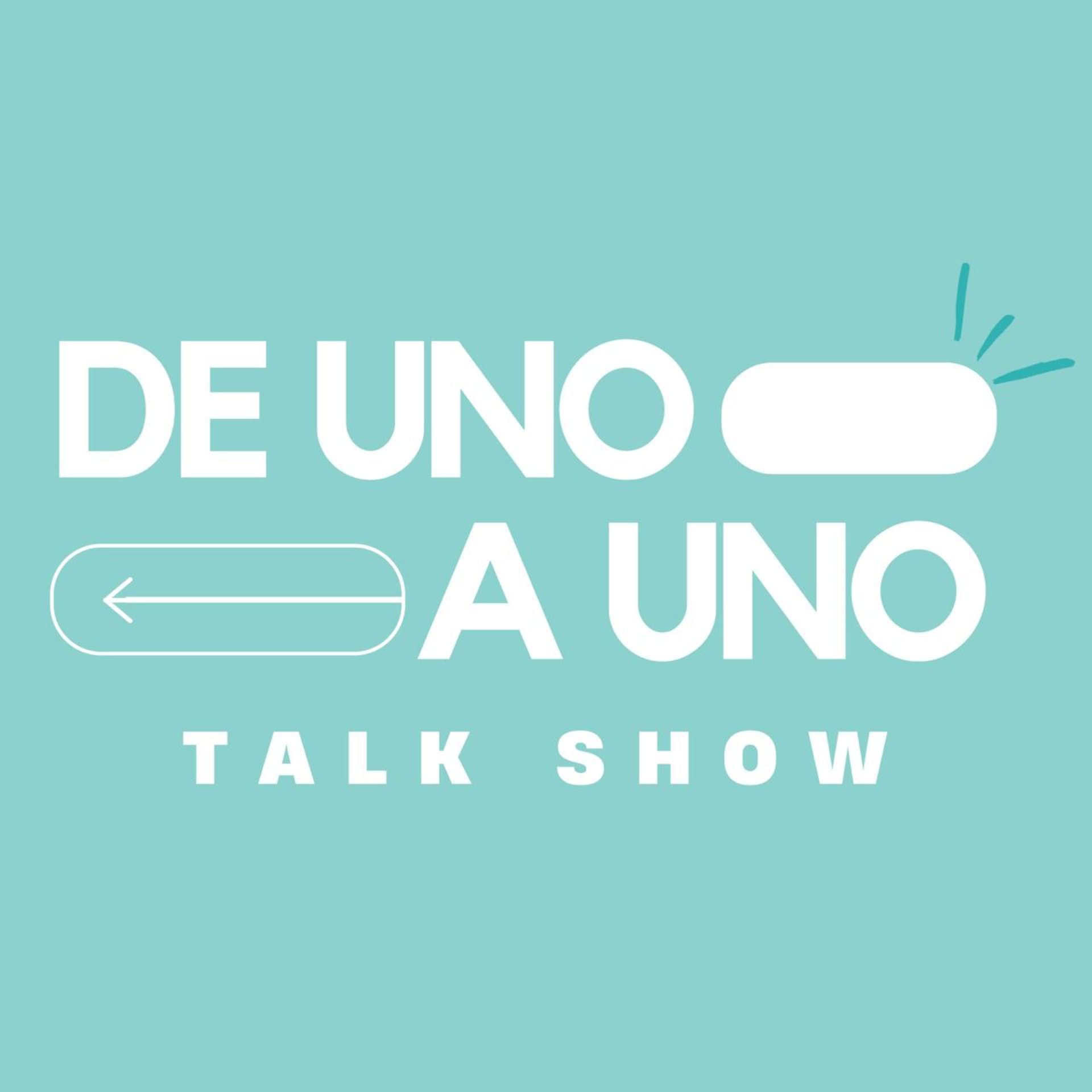 De Uno A Uno Talk Show - Podcasts