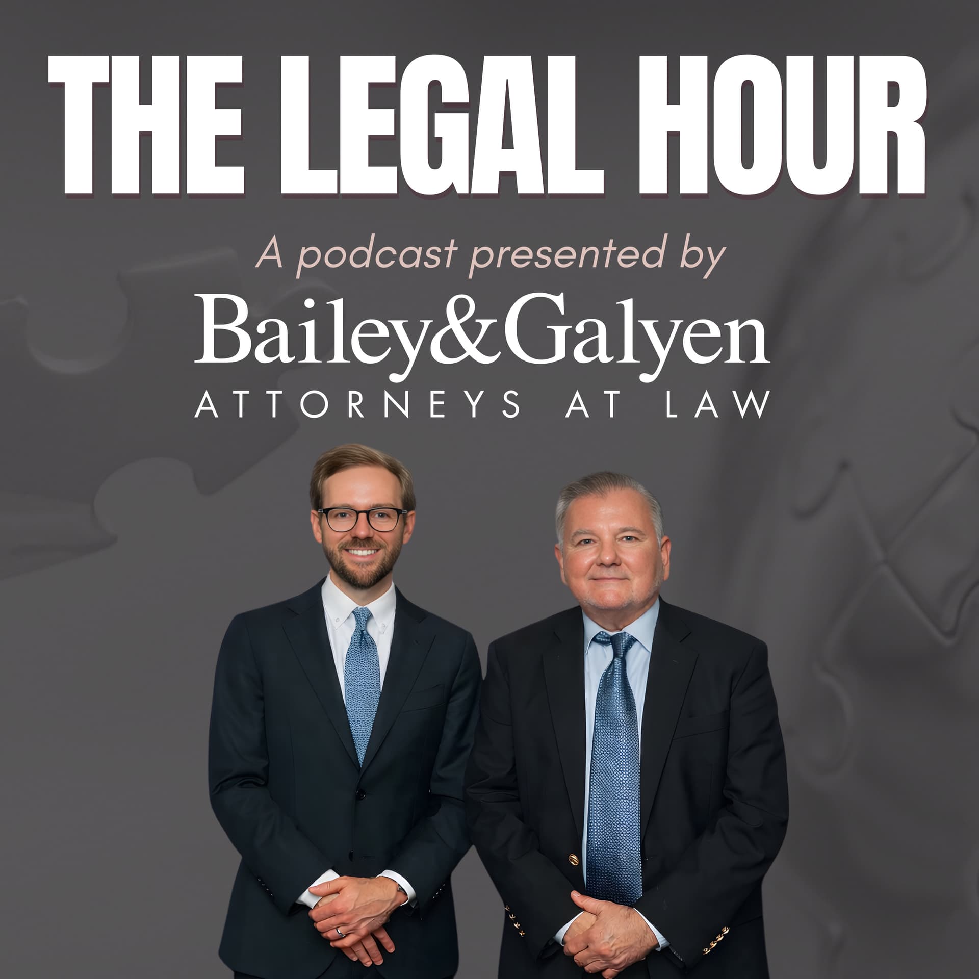 Bailey and Galyen - The Legal Hour - Podcasts