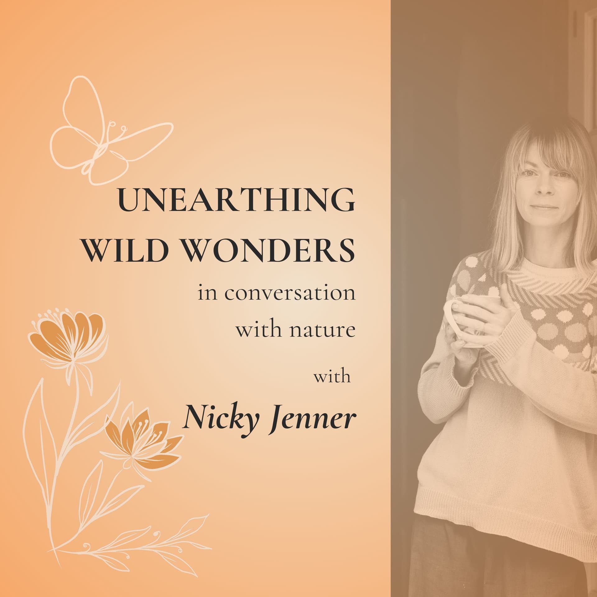 Unearthing Wild Wonders - Podcasts