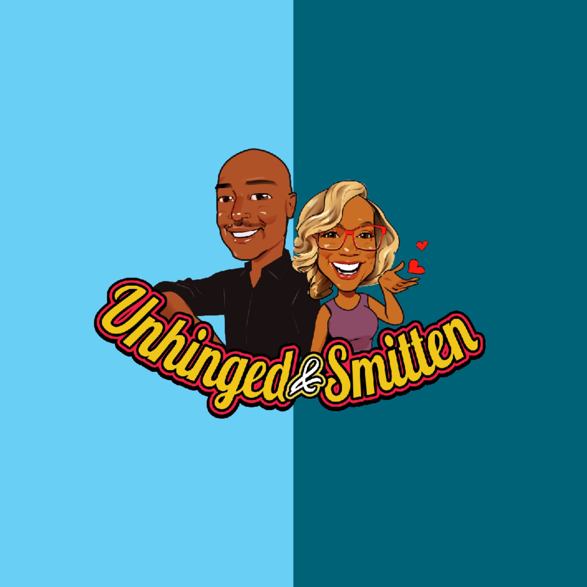 Unhinged and Smitten - Podcasts