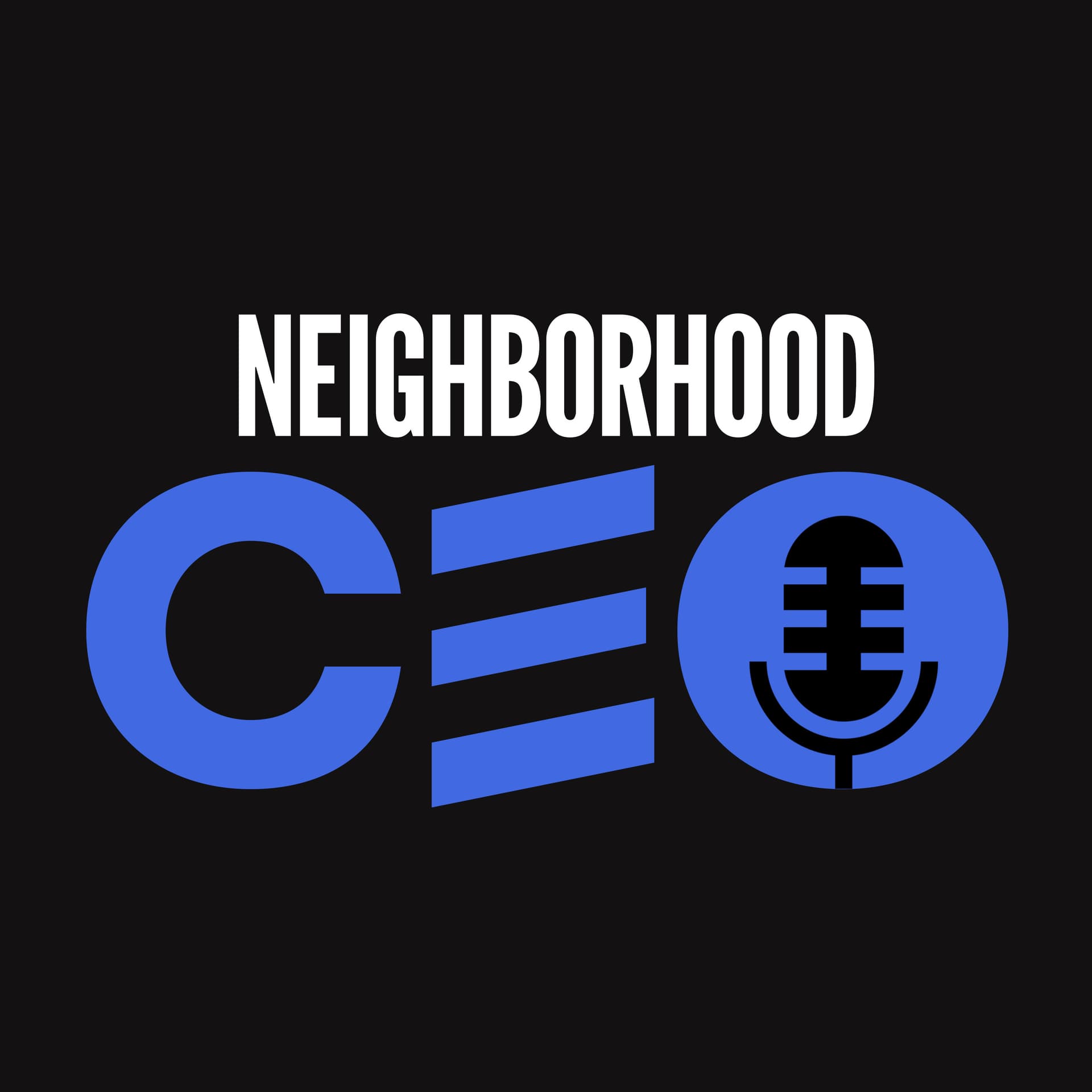 Neighborhood CEO - Podcasts