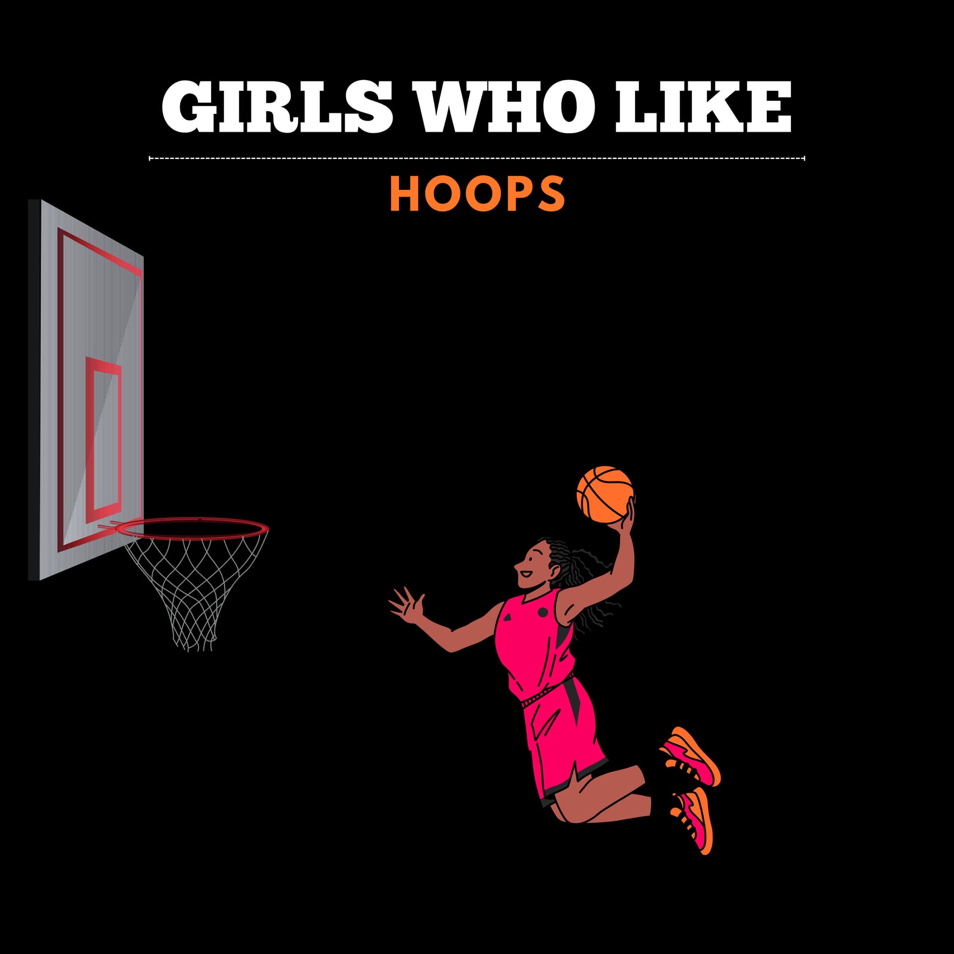 Girls Who Like Hoops - Podcasts