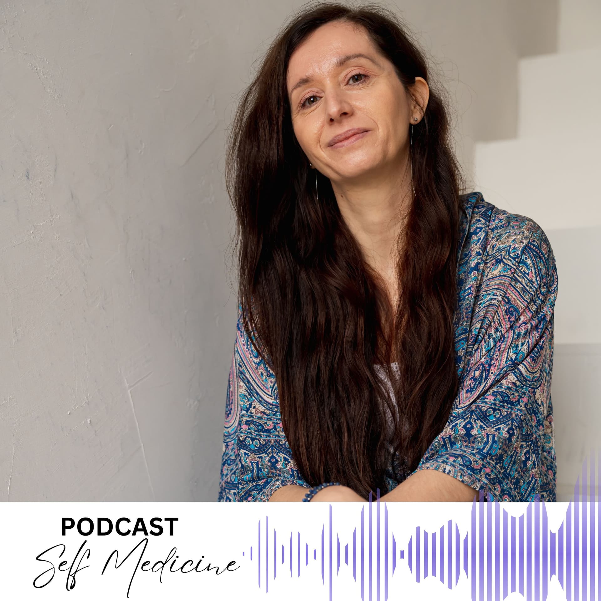 SELF MEDICINE - Podcasts