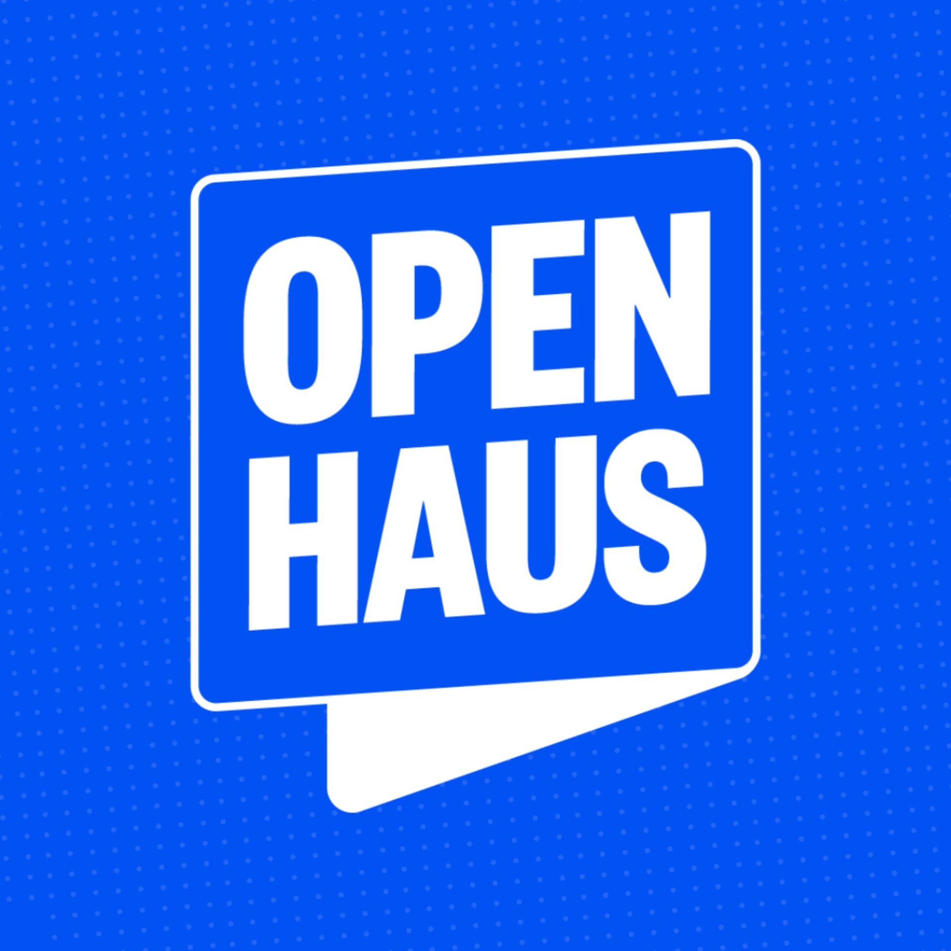 Open Haus - Podcasts