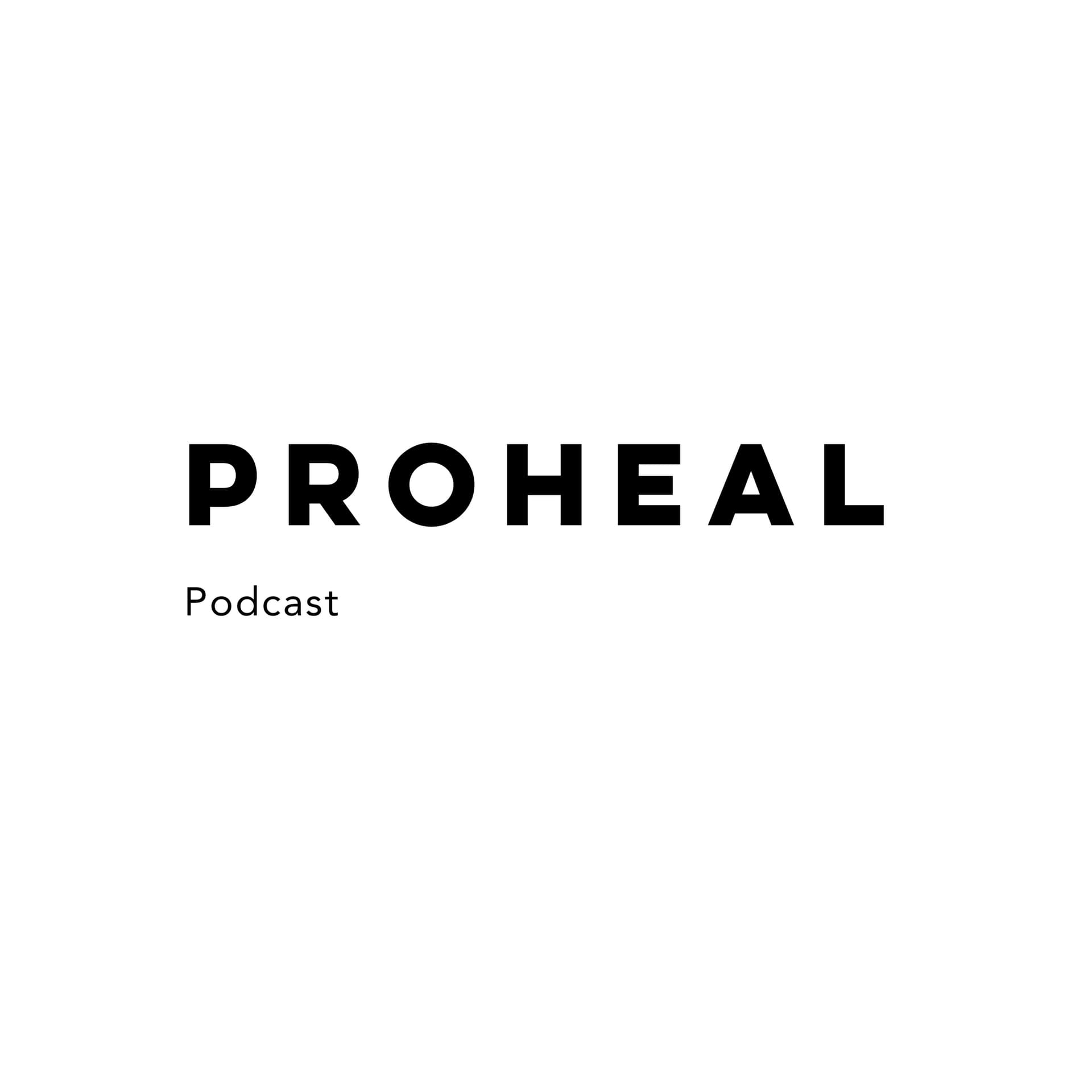 Proheal - Podcasts