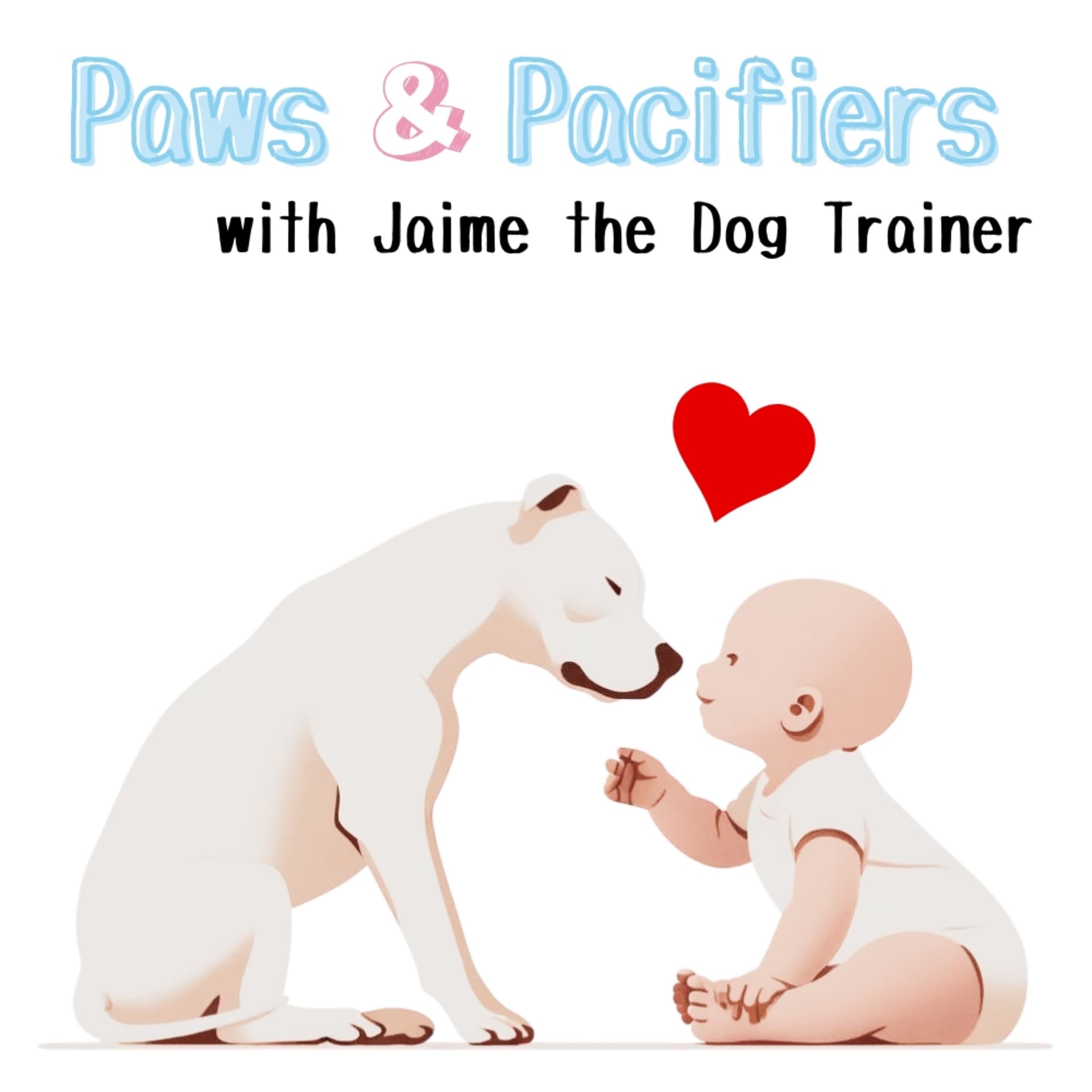Paws and Pacifiers: Helping Moms Create Dog and Baby Bliss - Podcasts