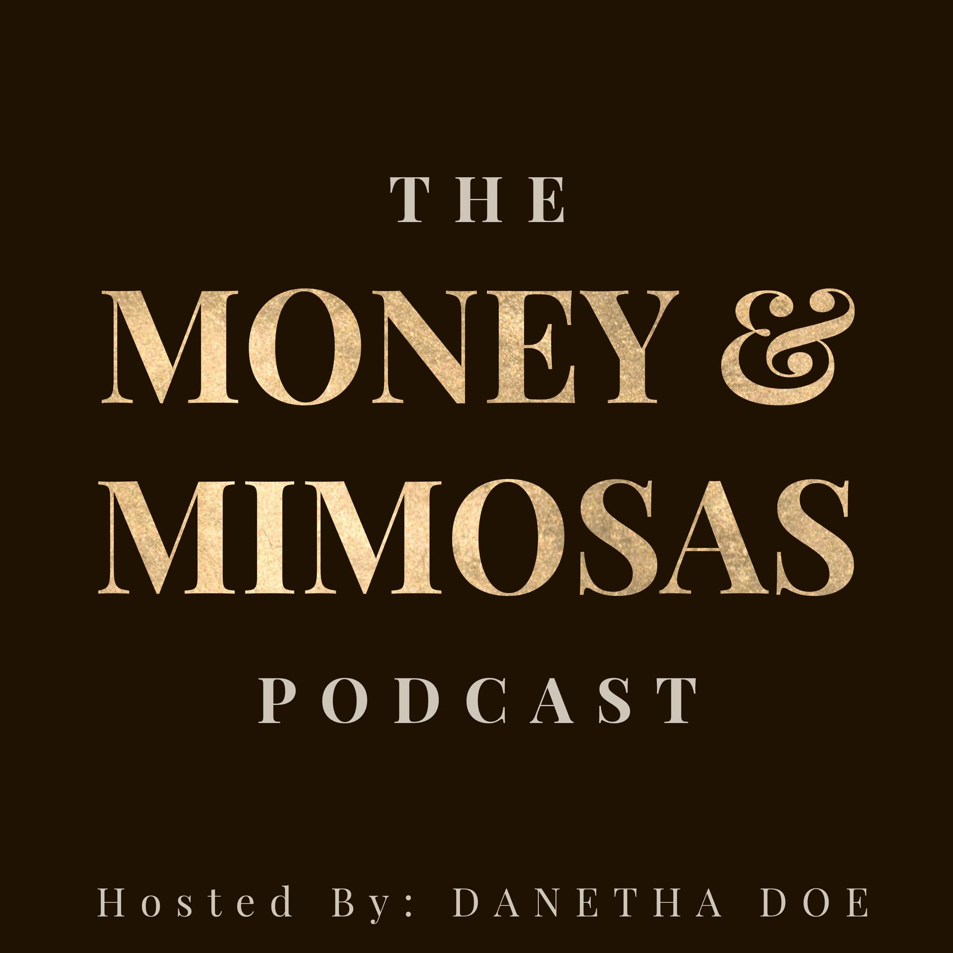 The Money and Mimosas Podcast - Podcasts