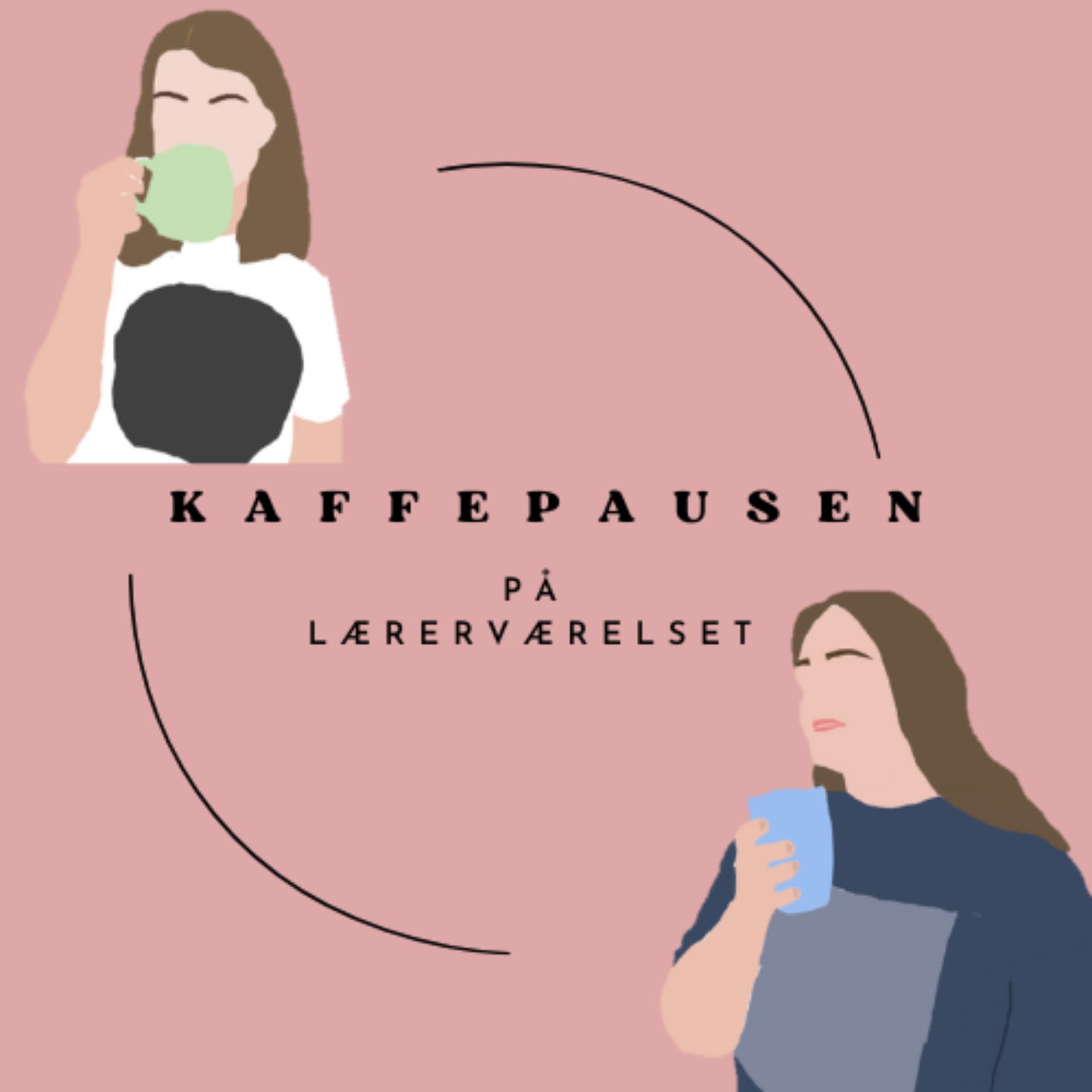 Kaffepausen på lærerværelset - Podcasts