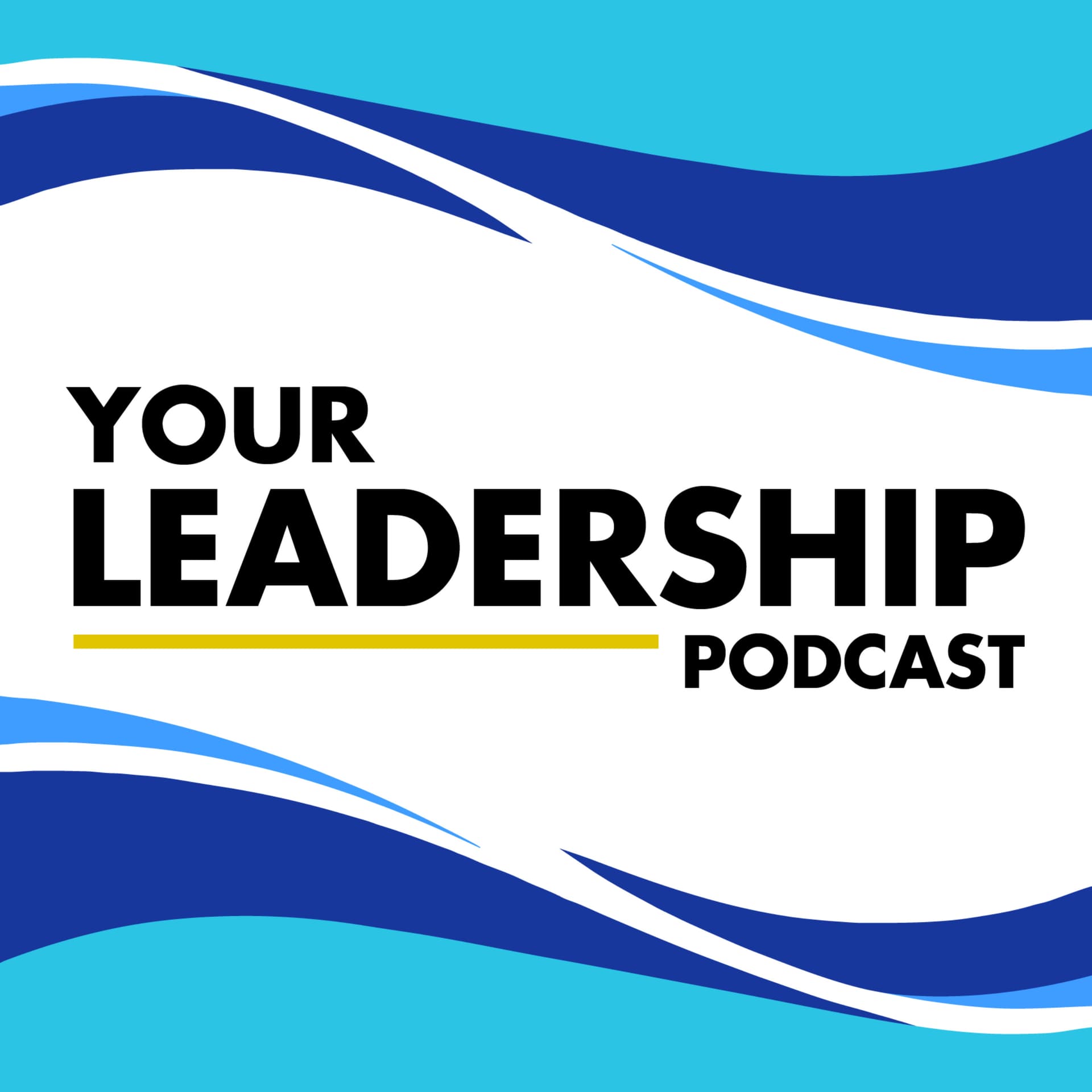 Your Leadership Podcast - Podcasts